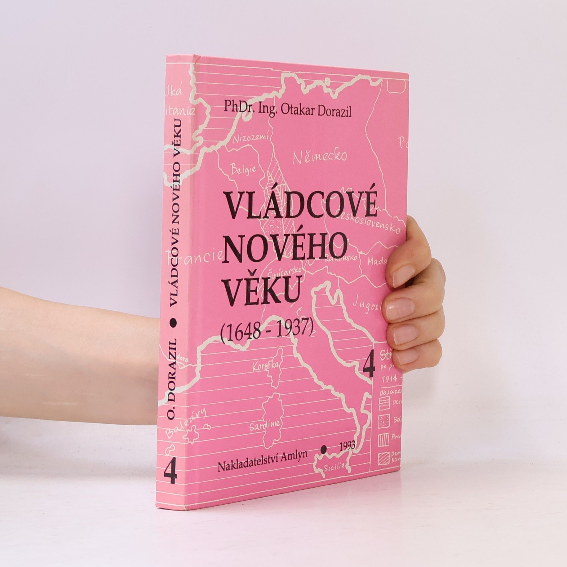 Otakar Dorazil Vládcové nového věku 4 (1648-1937)