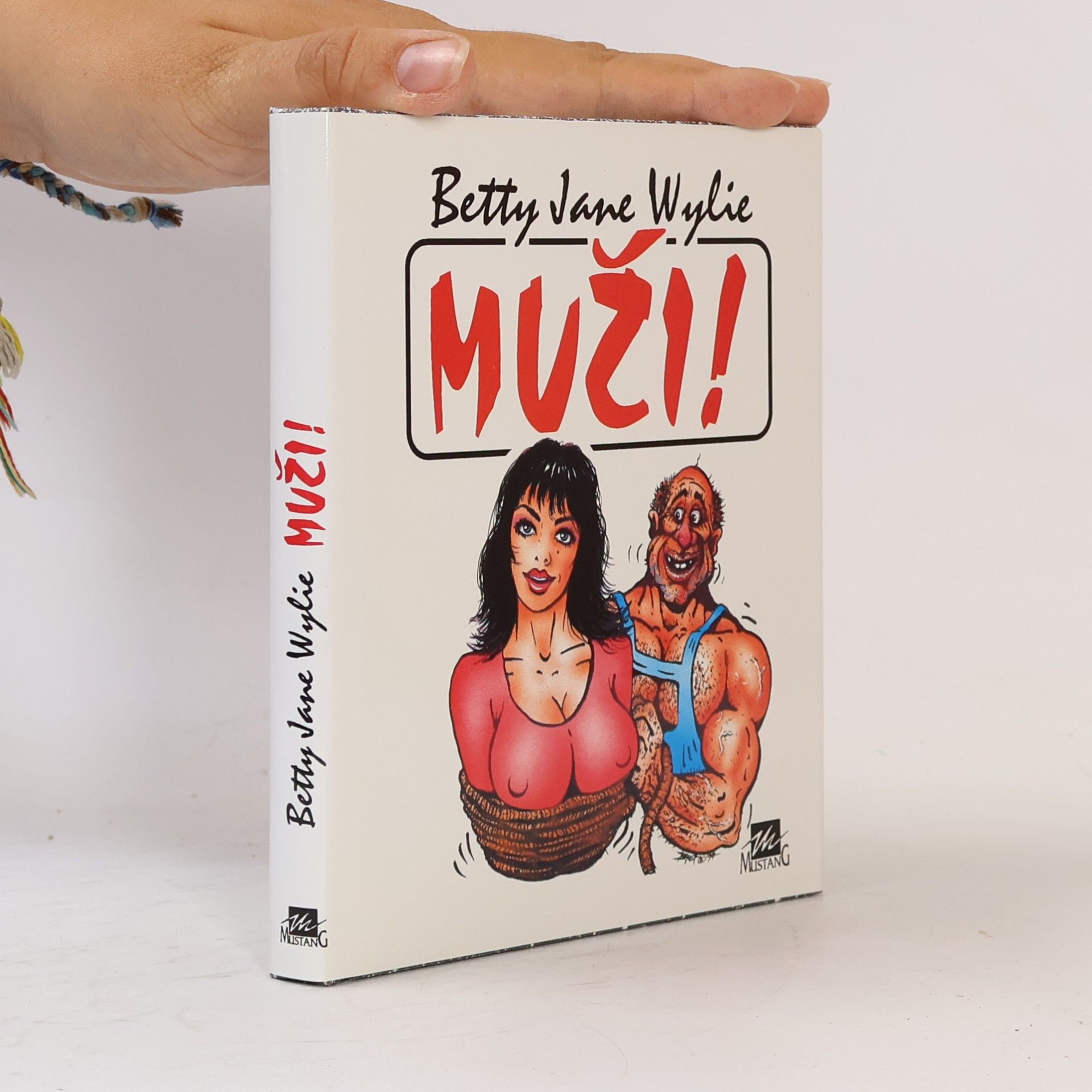 Betty Jane Wylie Muži!
