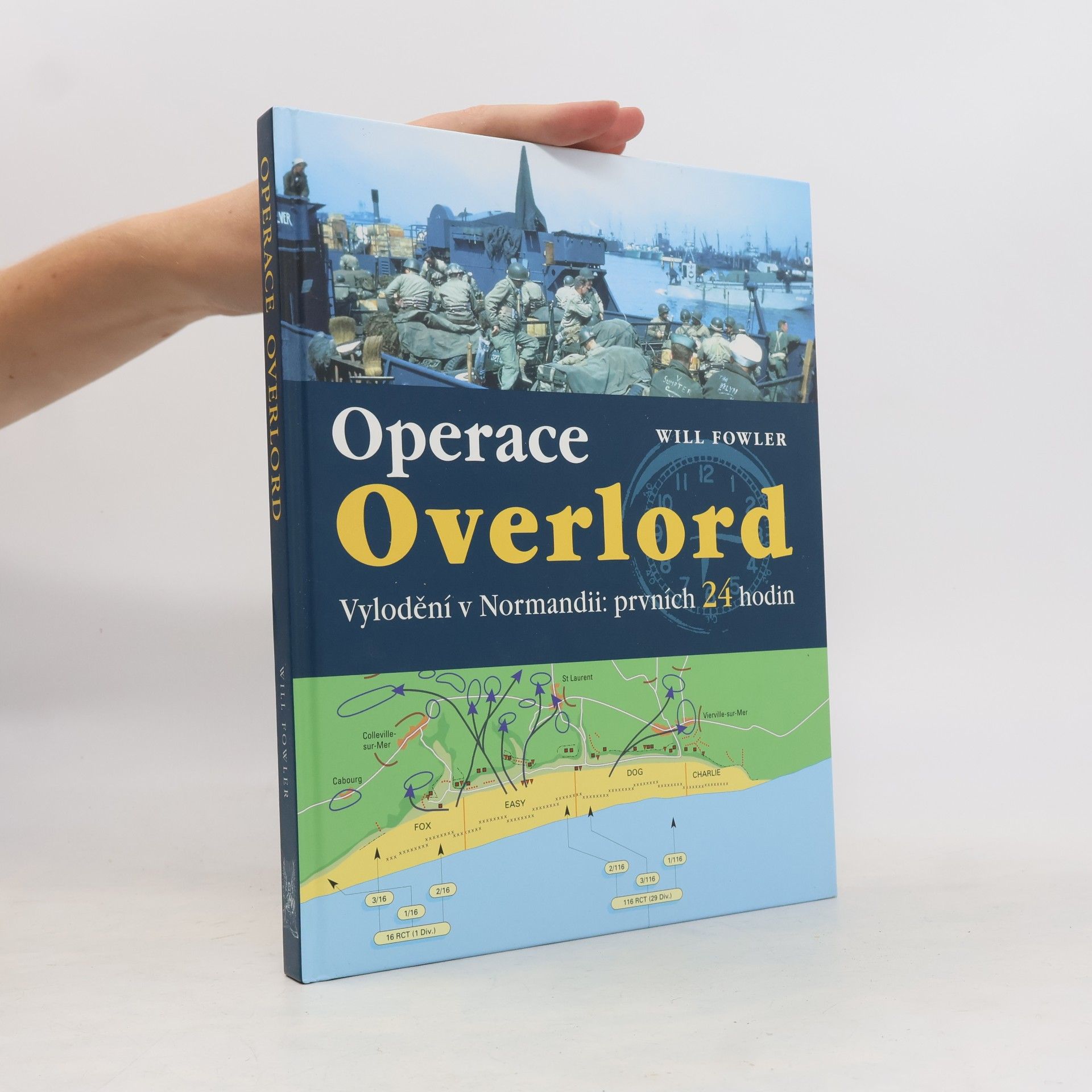 Operace Overlord. Invaze v Normandii: Prvních 24 hodin