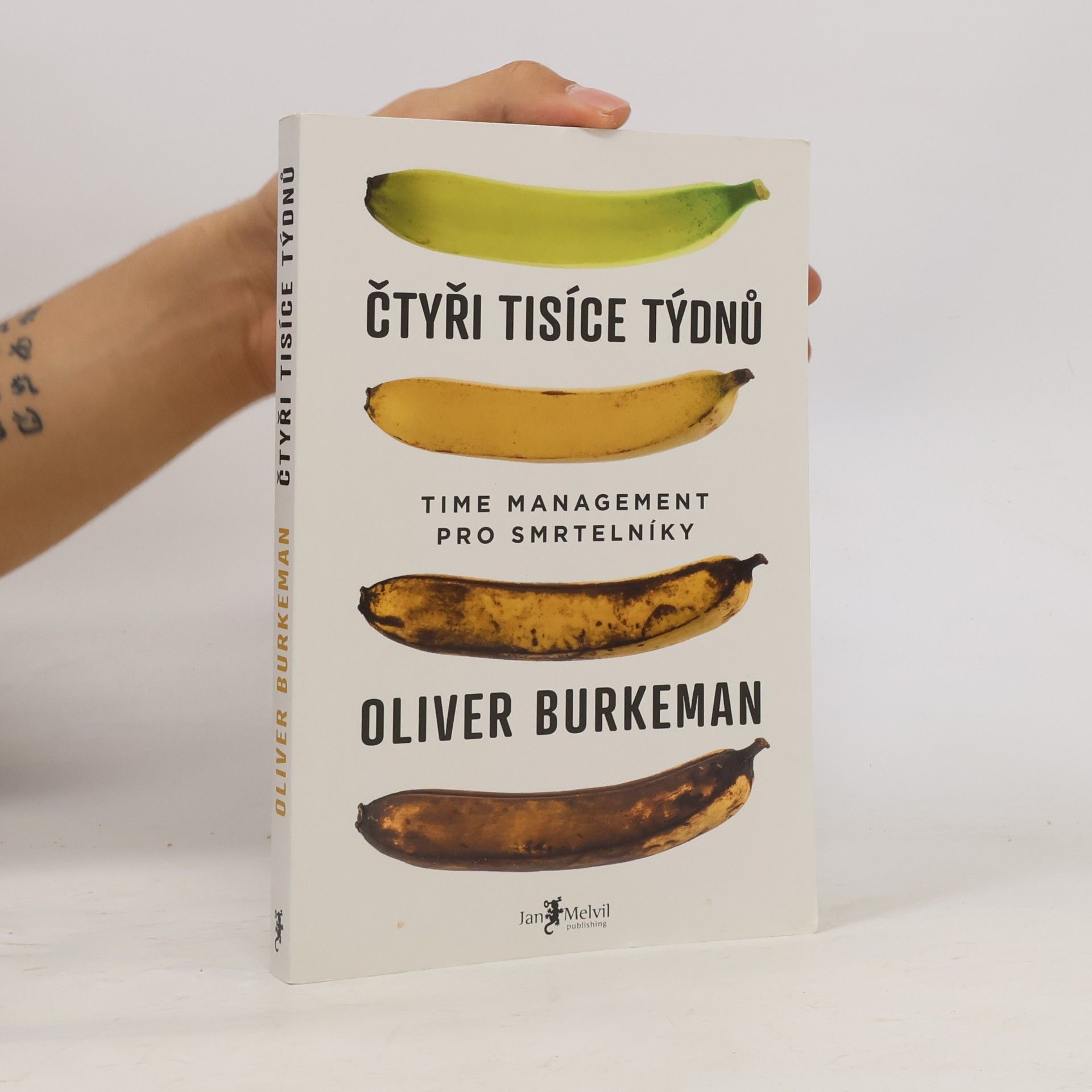 Oliver Burkeman Čtyři tisíce týdnů