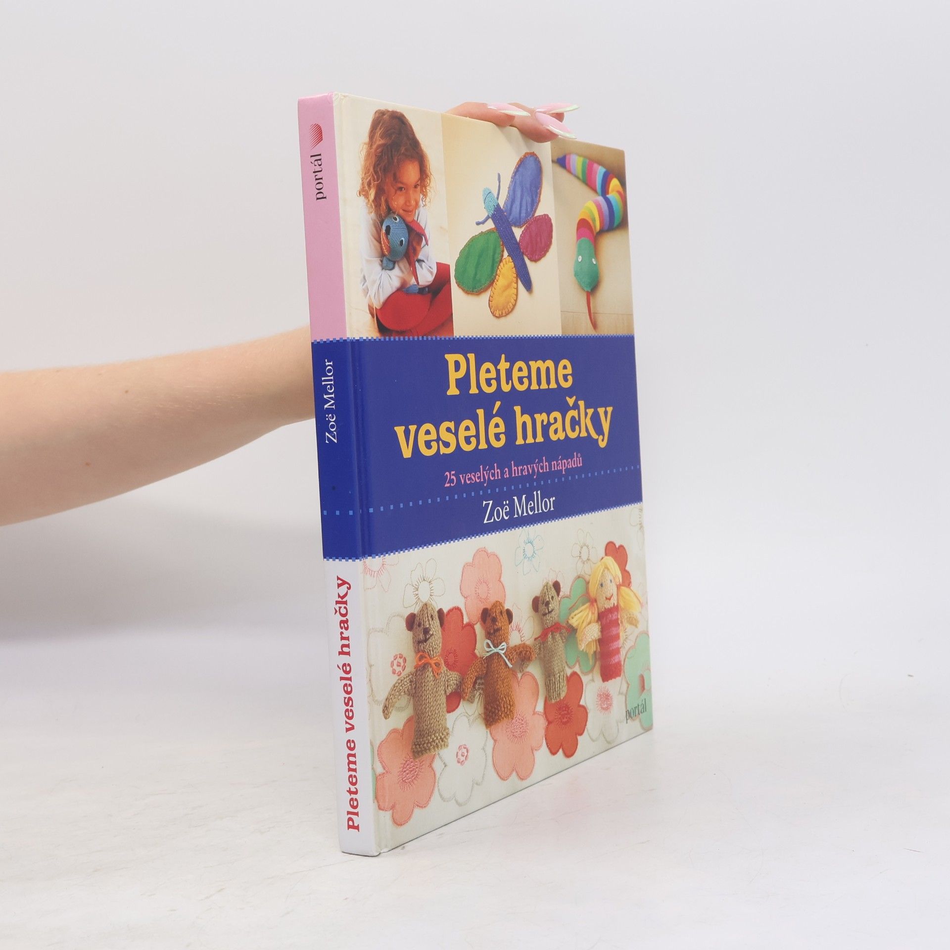 Zoë Mellor Pleteme veselé hračky. 25 veselých a hravých nápadů