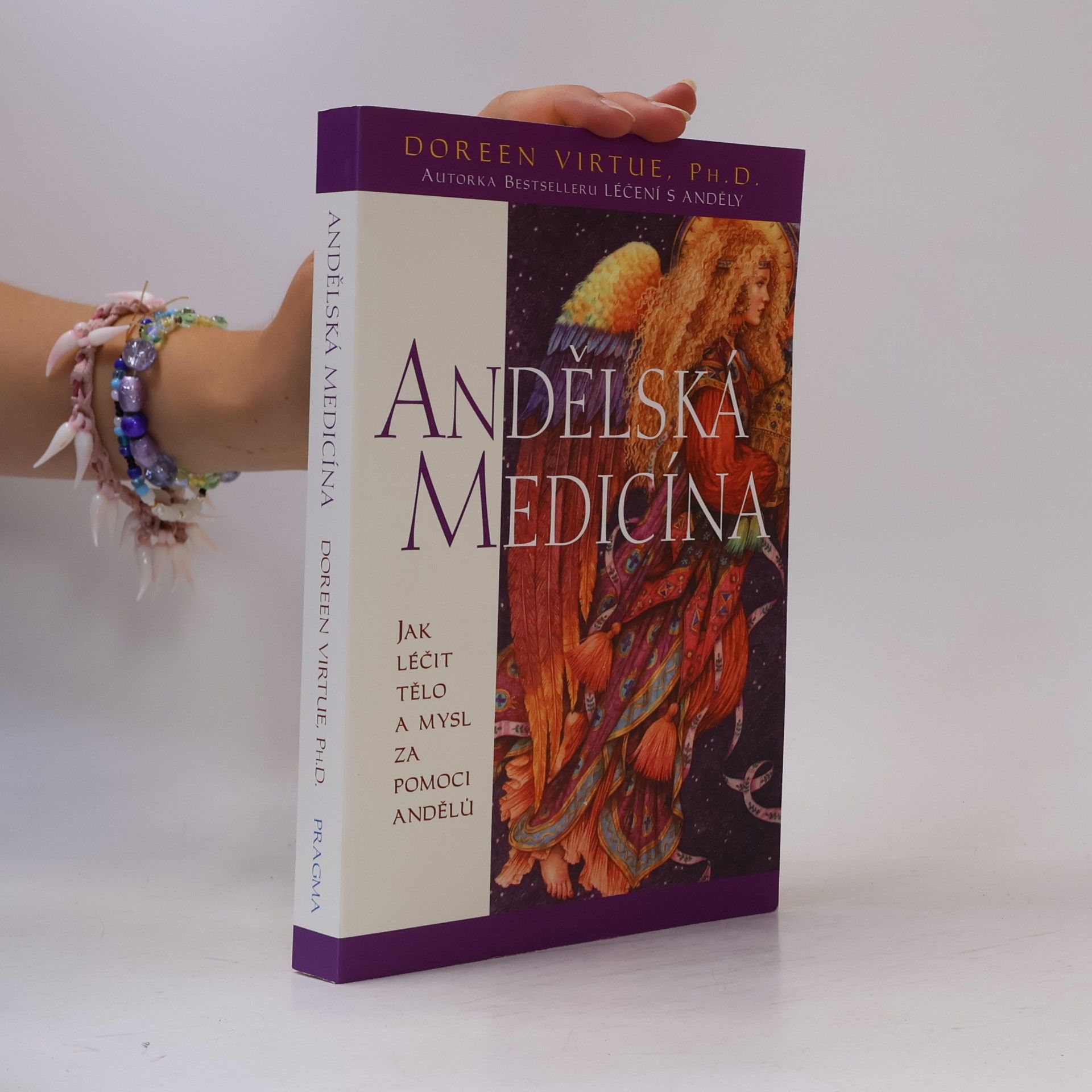 Doreen Virtue Andělská medicína: Jak léčit tělo a mysl za pomoci andělů