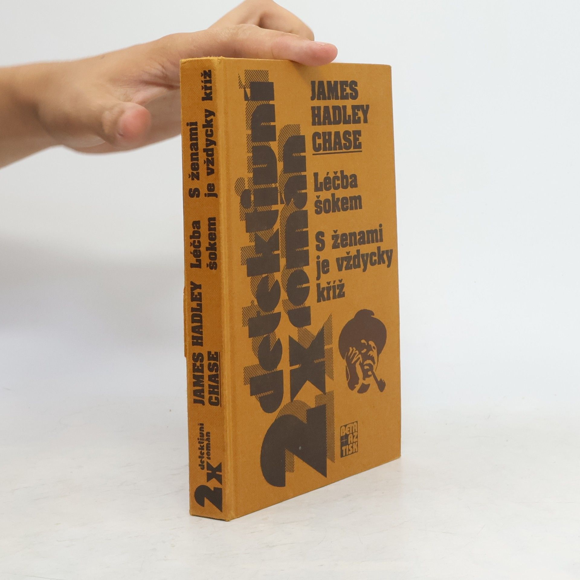 James Hadley Chase Léčba šokem. S ženami je vždycky kříž