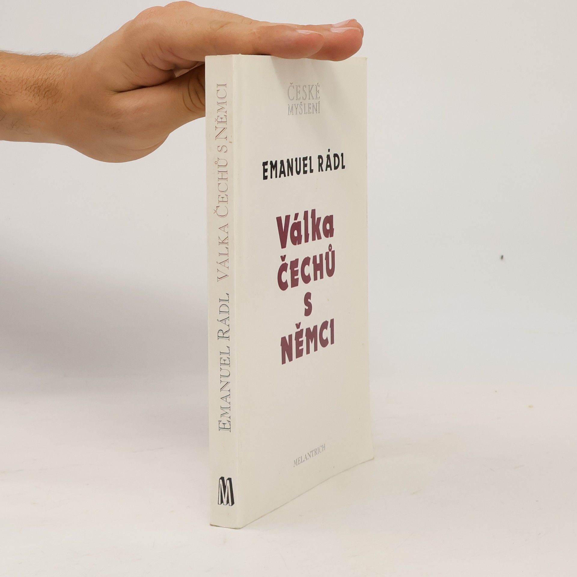 Emanuel Rádl Válka Čechů s Němci