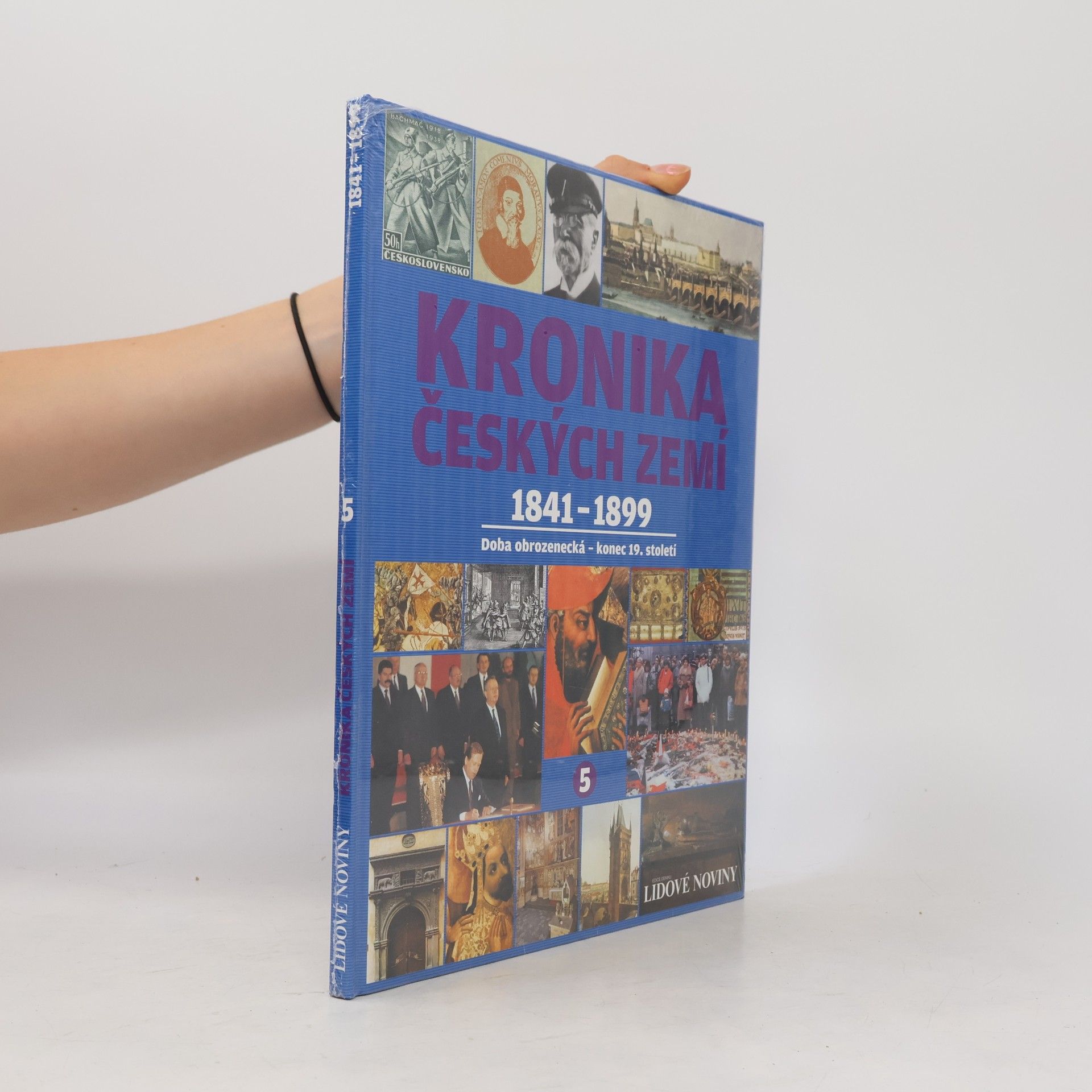 kolektiv Kronika Českých zemí 5. 1841-1899. Doba obrozenecká - konec 19. století