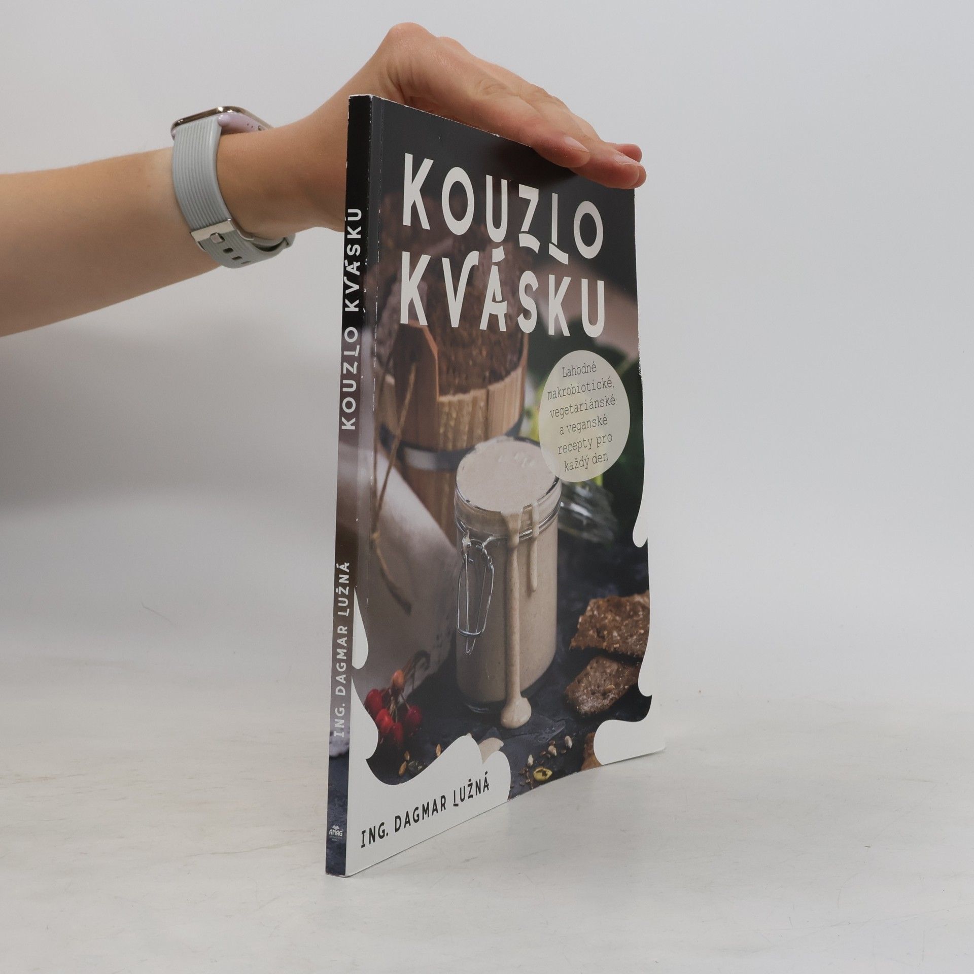 Dagmar Lužná Kouzlo kvásku