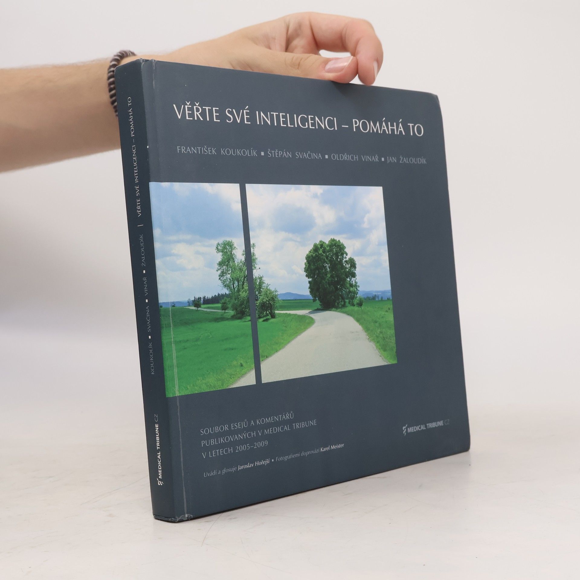 Karel Meister Věřte své inteligenci - pomáhá to