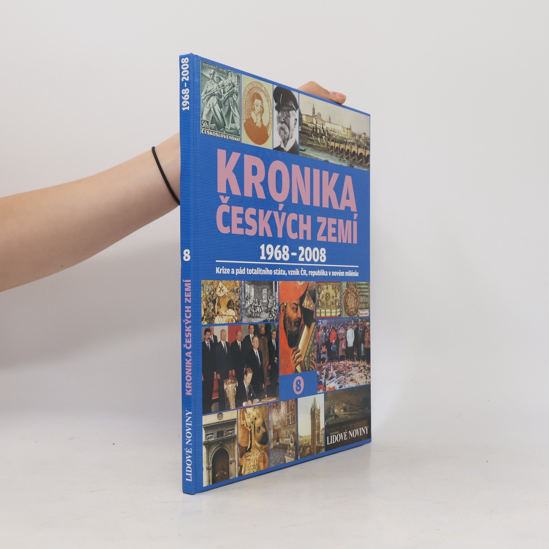 Collectif d'auteurs Kronika Českých zemí 8. 1968-2008