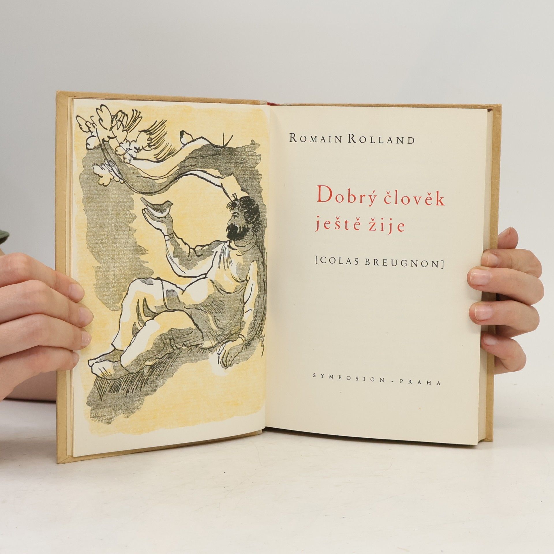 Romain Rolland Dobrý člověk ještě žije