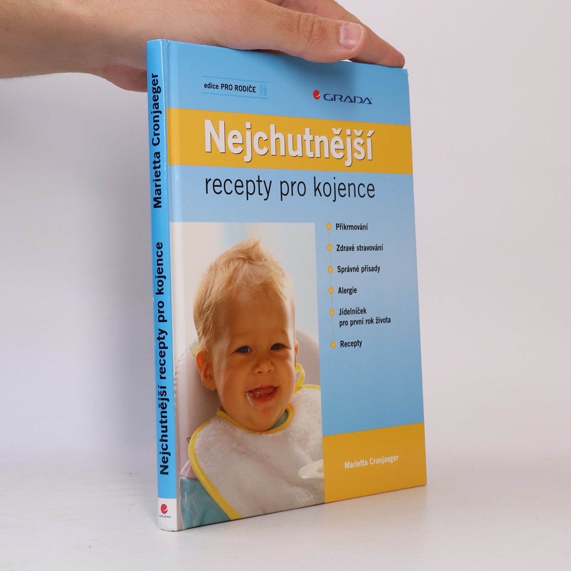 Marietta Cronjaeger Nejchutnější recepty pro kojence: Chutné recepty pro první rok