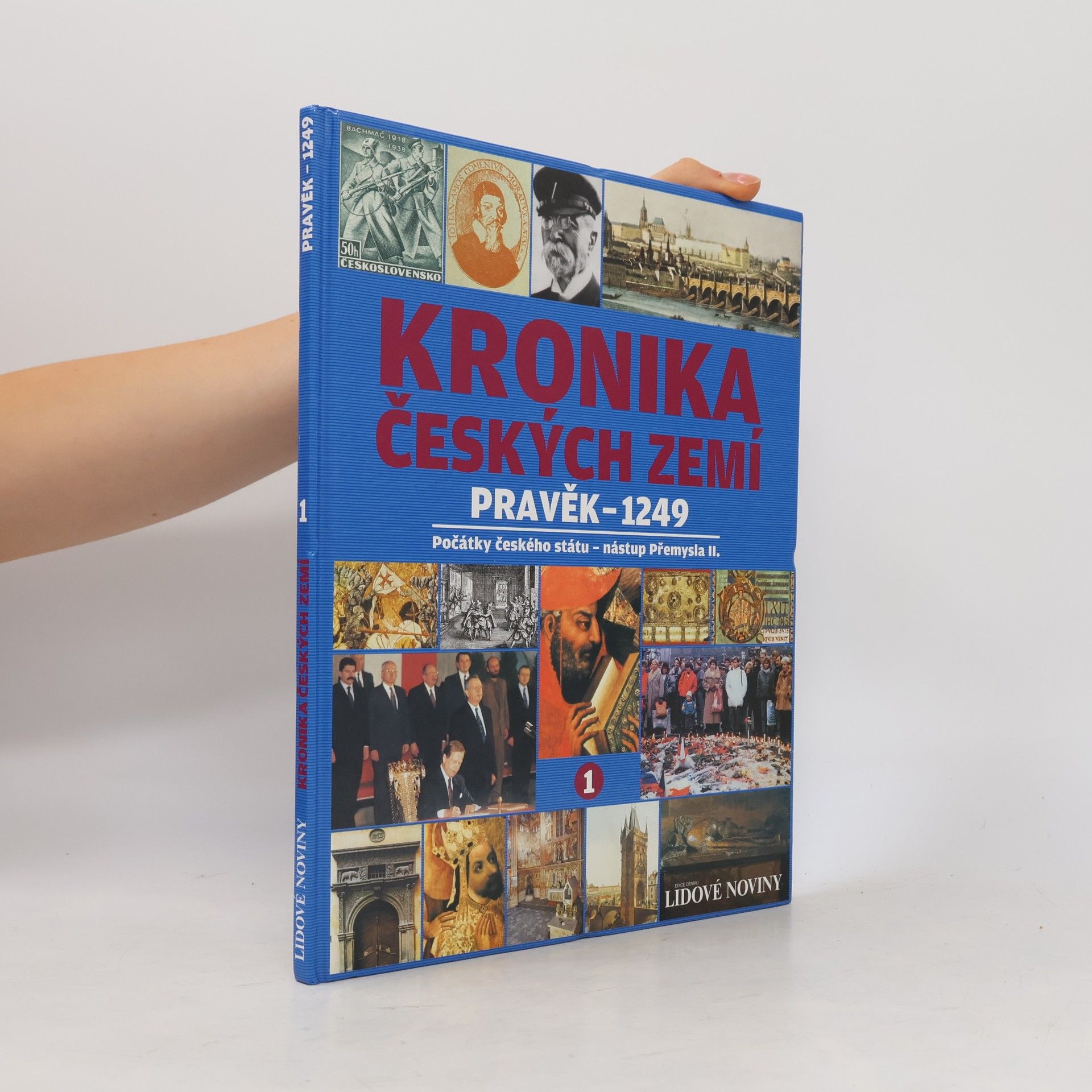 Kolektiv autorů Kronika českých zemí. Pravěk - 1249