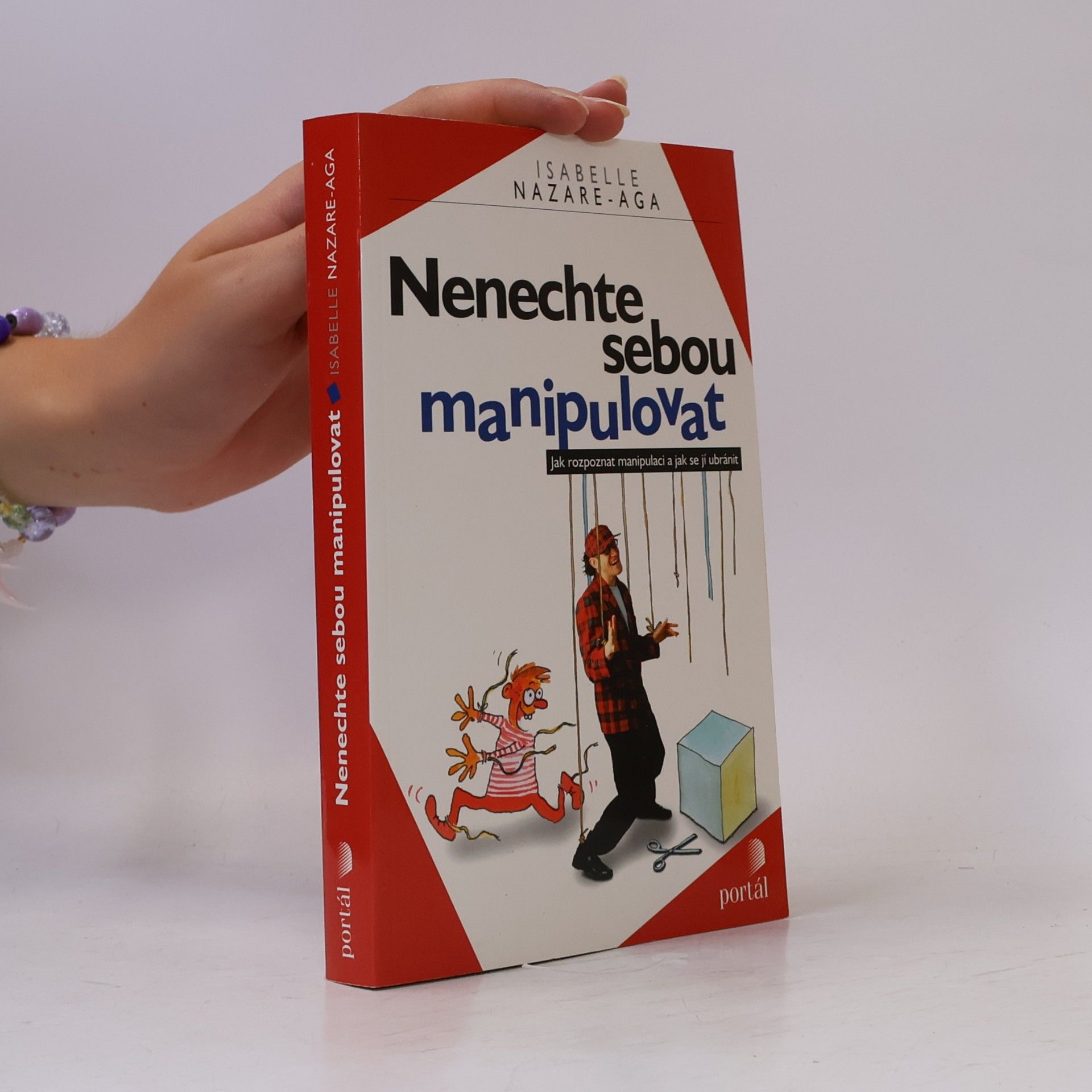 Isabelle Nazare-Aga Nenechte sebou manipulovat