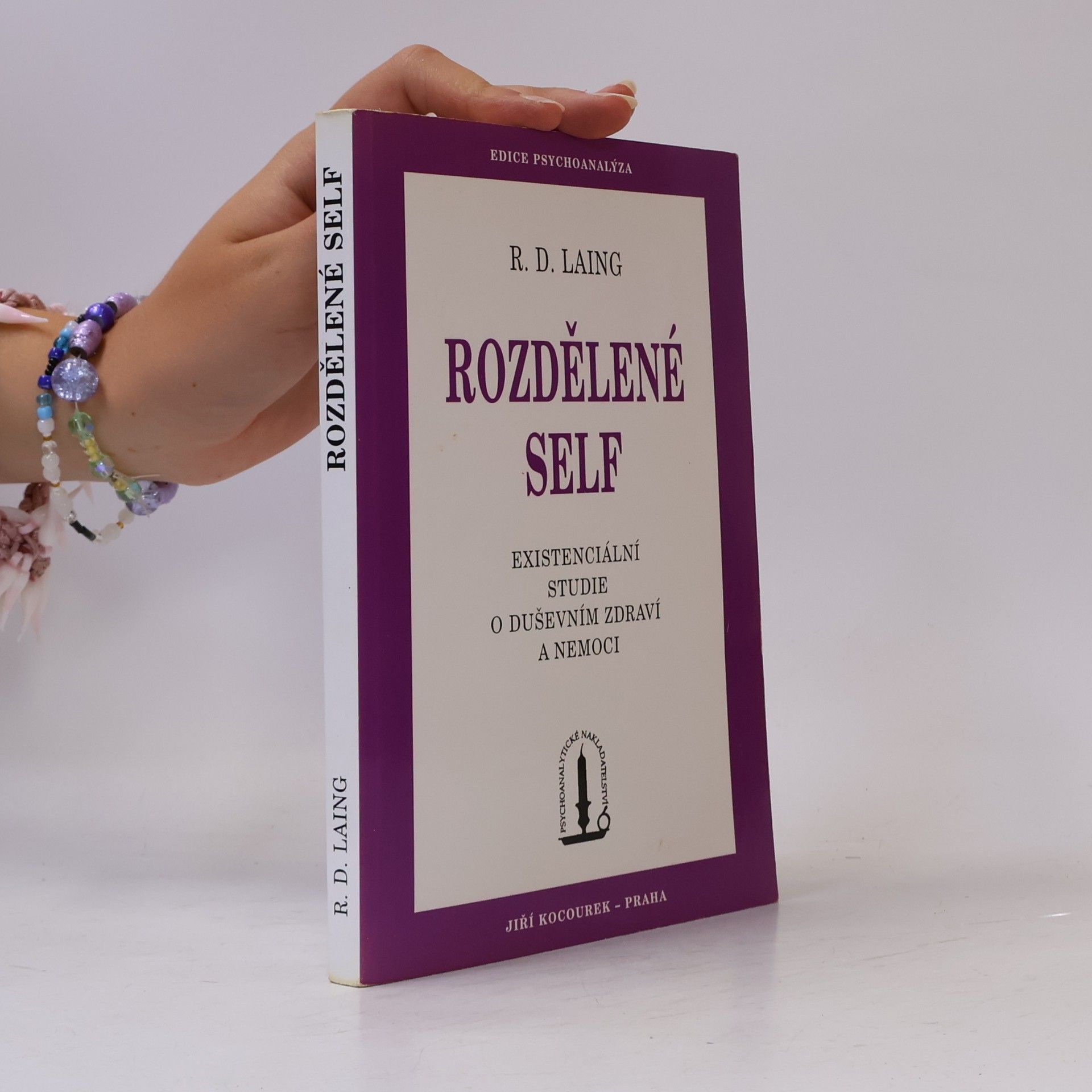 Rozdělené self: Existenciální studie o duševním zdraví a nemoci