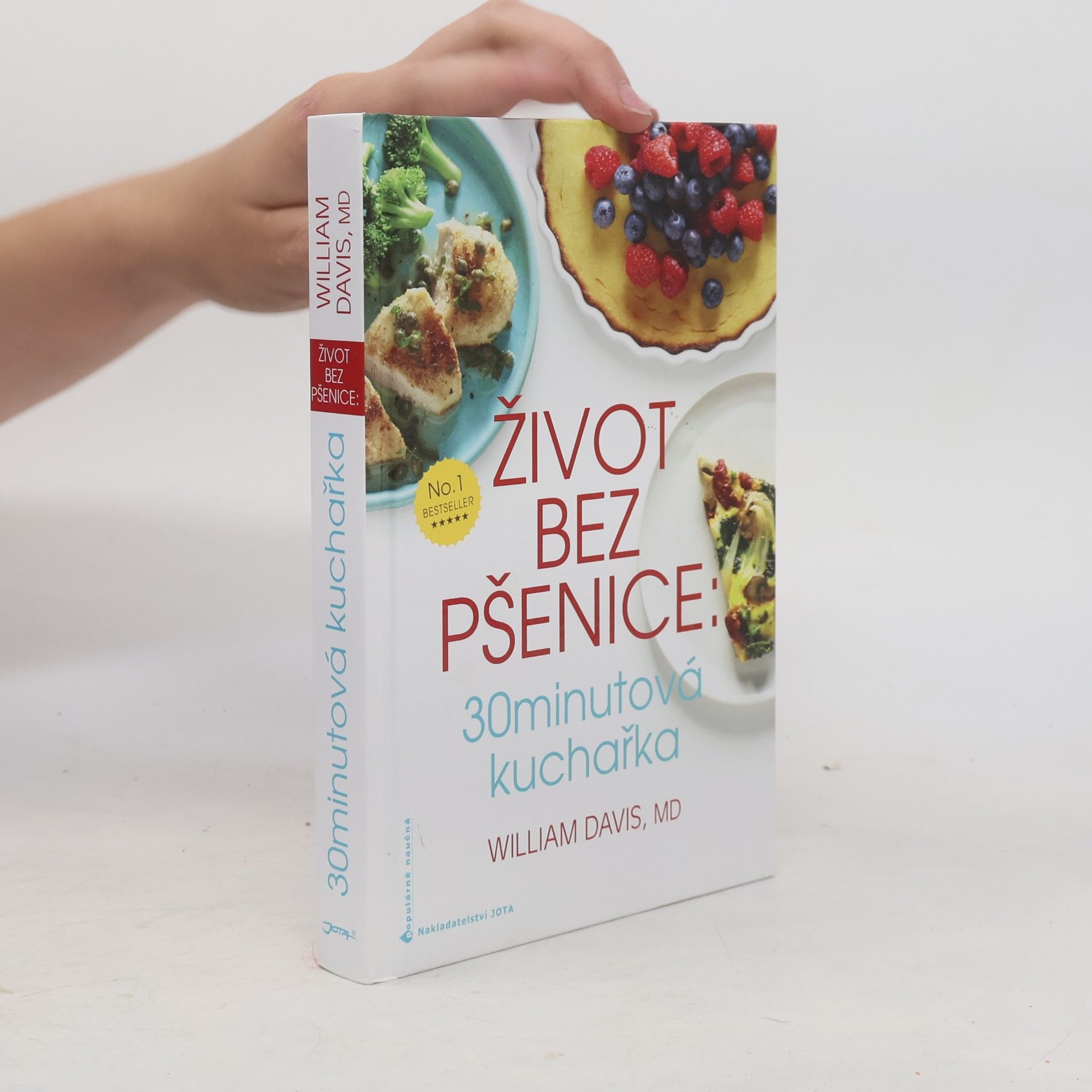 William Davis Život bez pšenice. 30minutová kuchařka