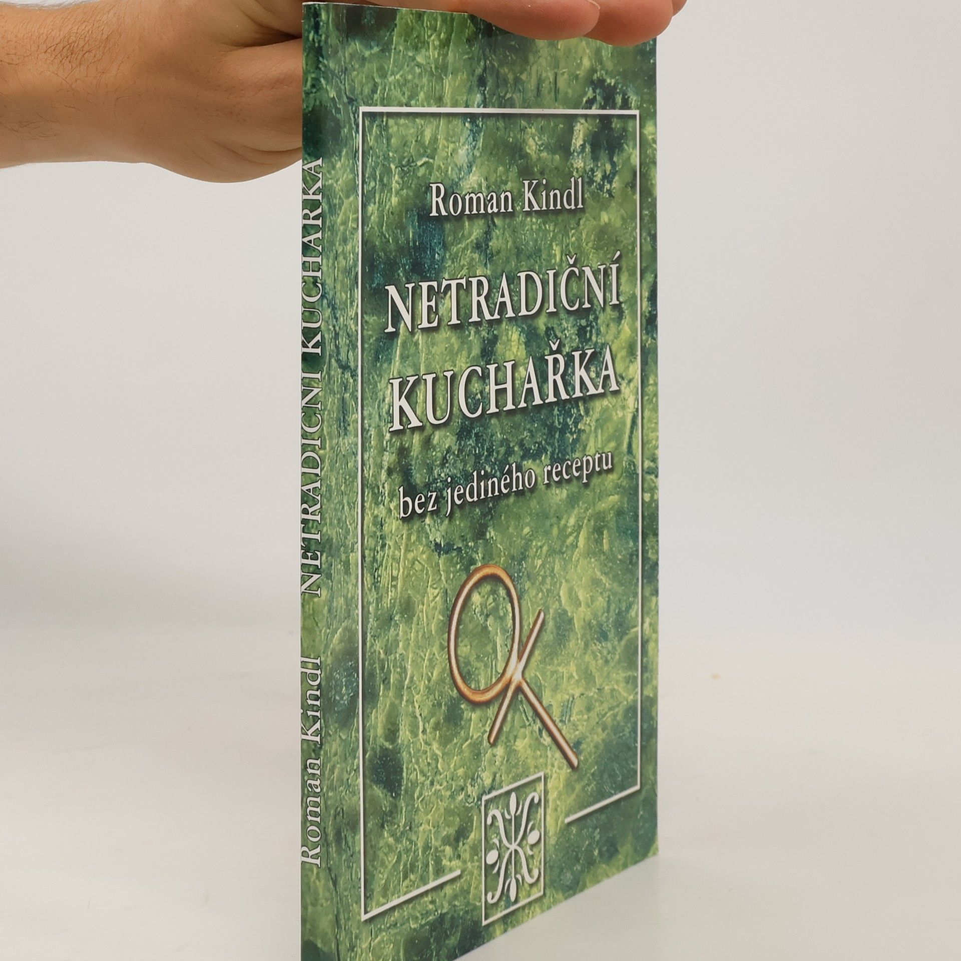 Roman Kindl Netradiční kuchařka