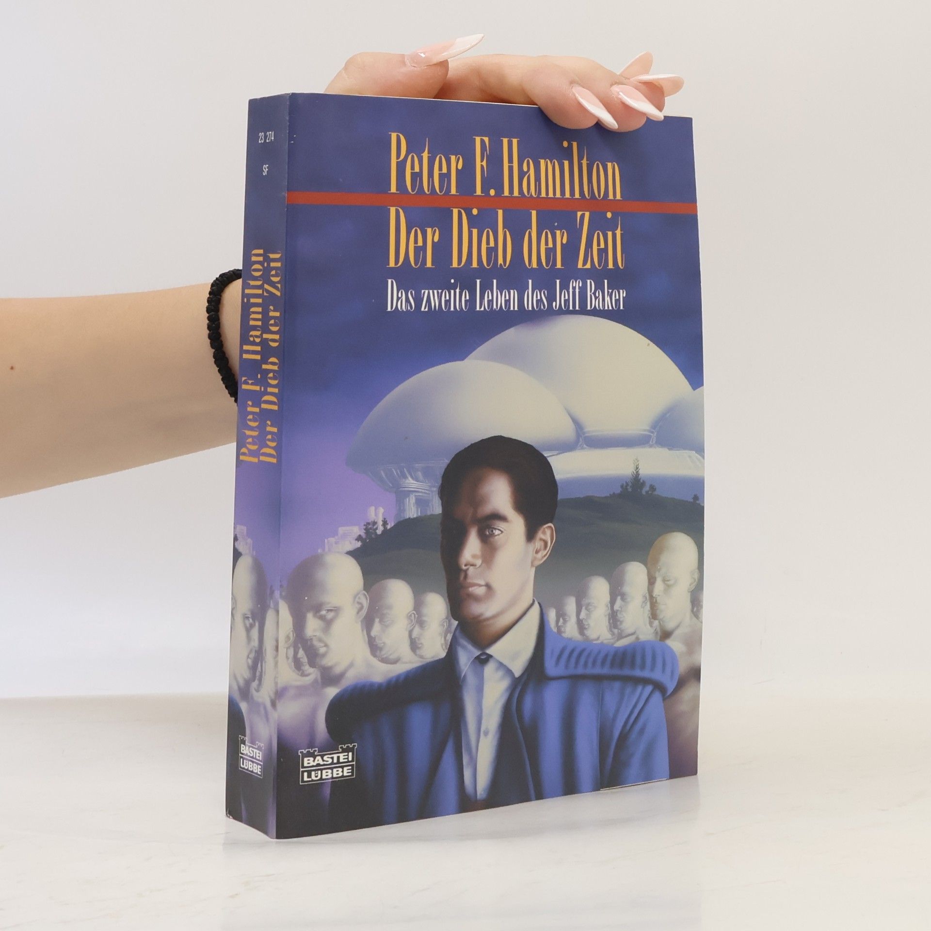 Peter F. Hamilton Der Dieb der Zeit : das zweite Leben des Jeff Baker