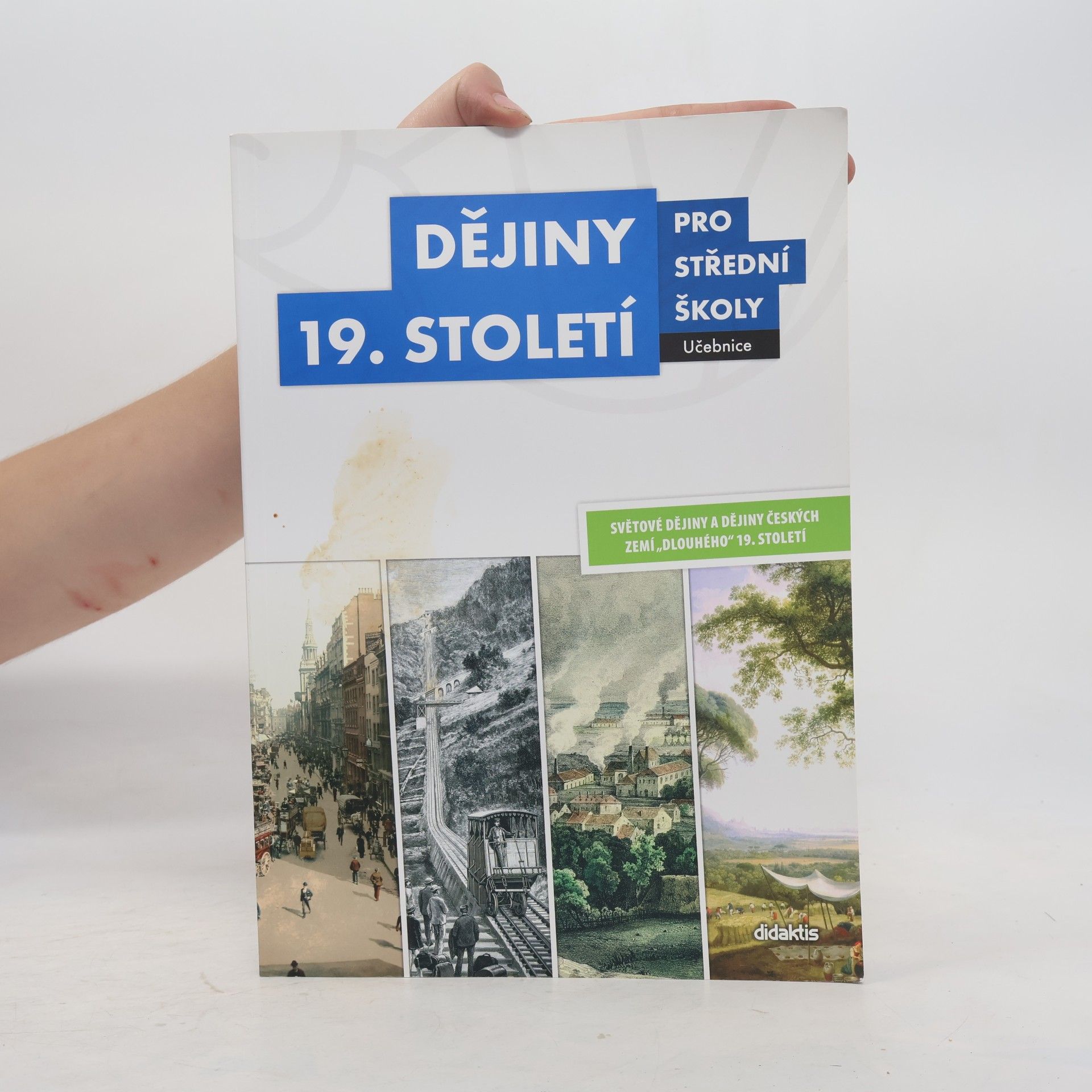 Autores varios Dějiny 19. století pro střední školy - učebnice