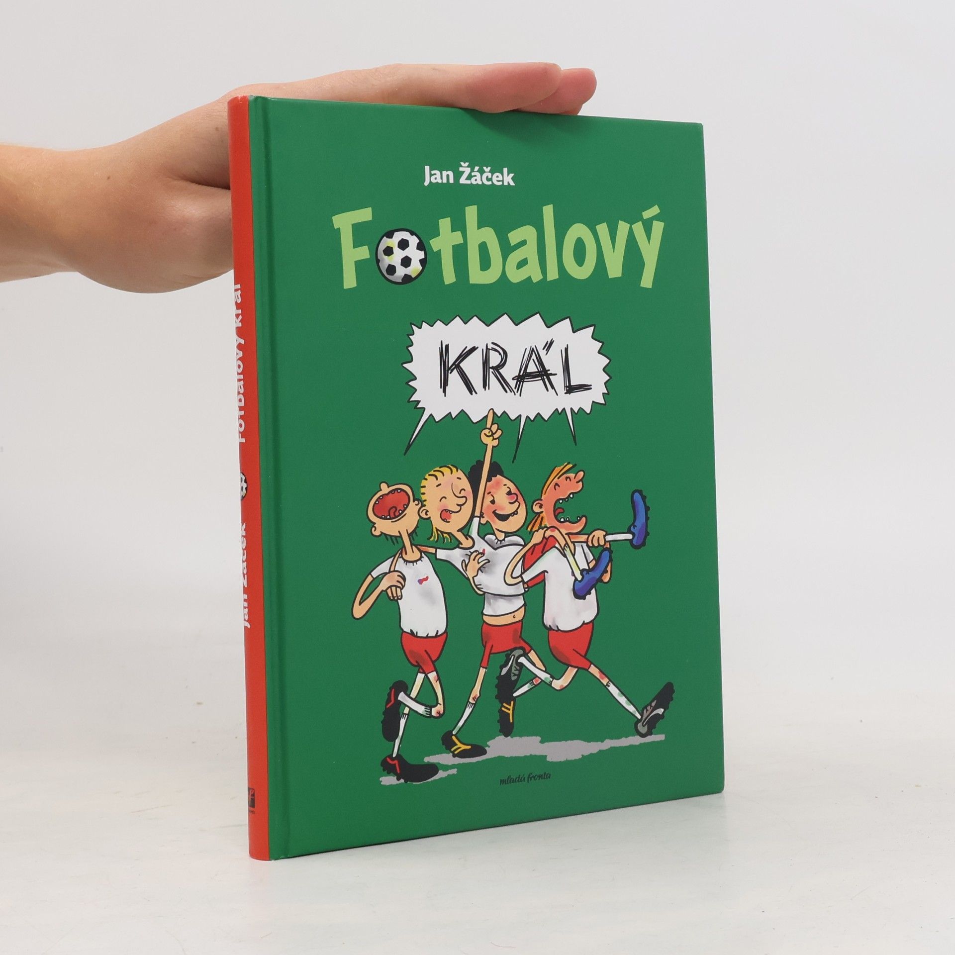 Jan Žáček Fotbalový král
