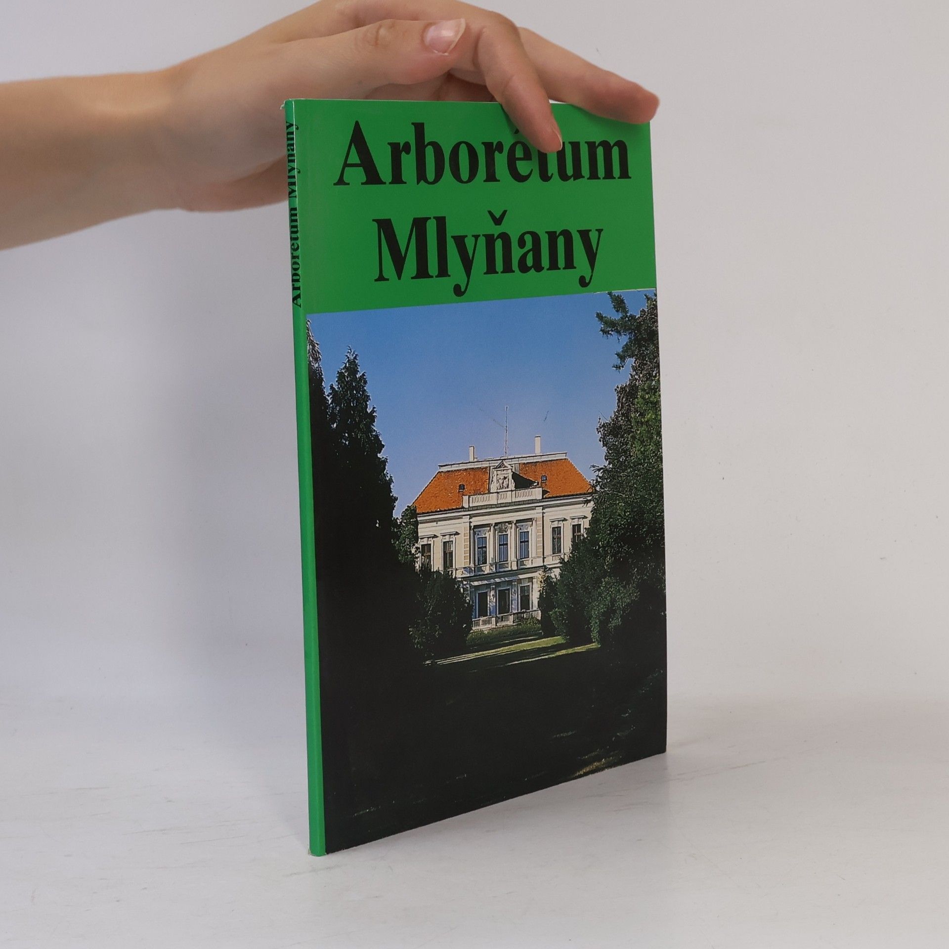 Kolektiv autorů Arborétum Mlyňany