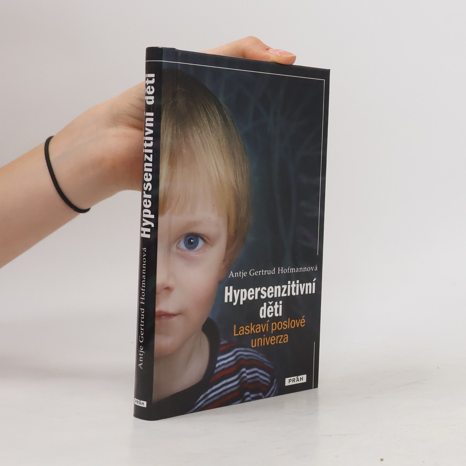 Antje Gertrud Hofmann Hypersenzitivní děti - laskaví poslové univerza
