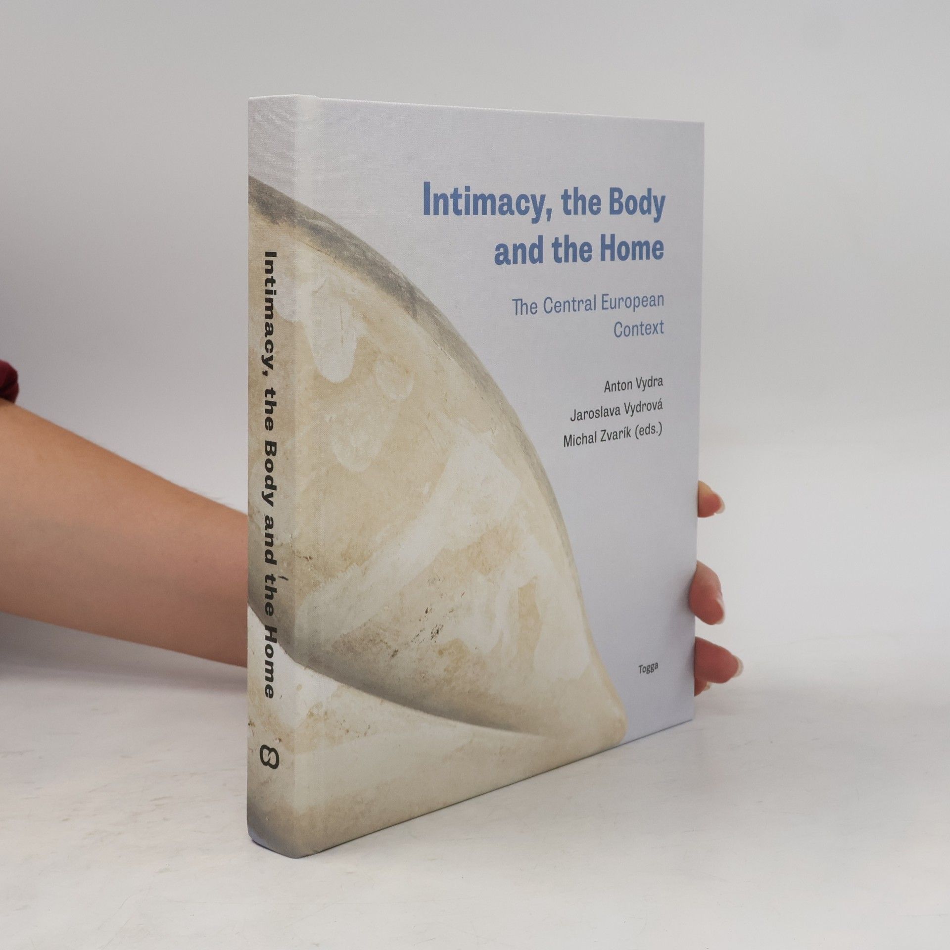 Intimacy, The Body And The Home