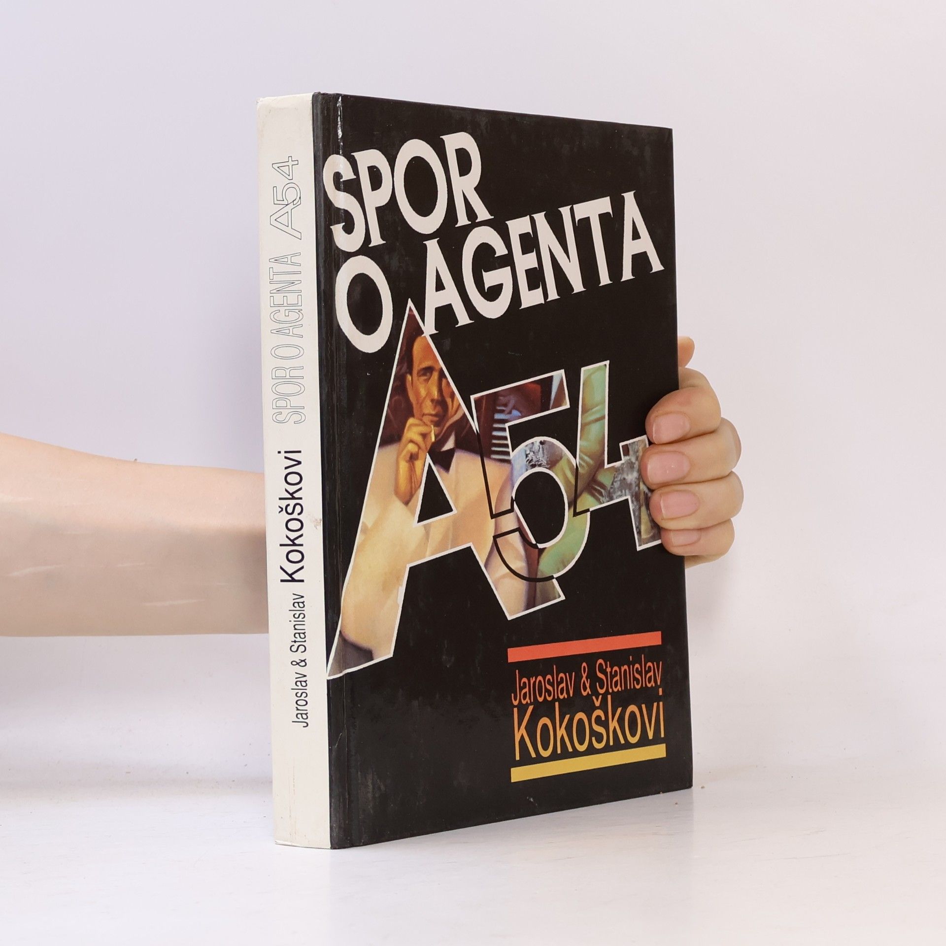 Jaroslav Kokoška Spor o agenta A-54