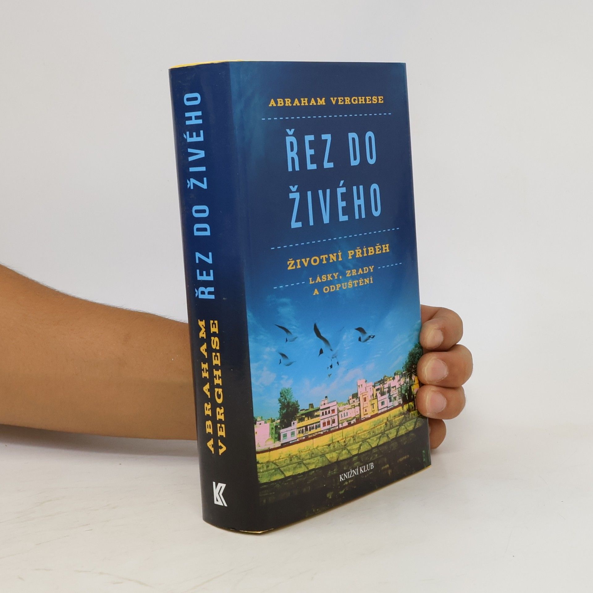 A. Abraham Verghese Řez do živého