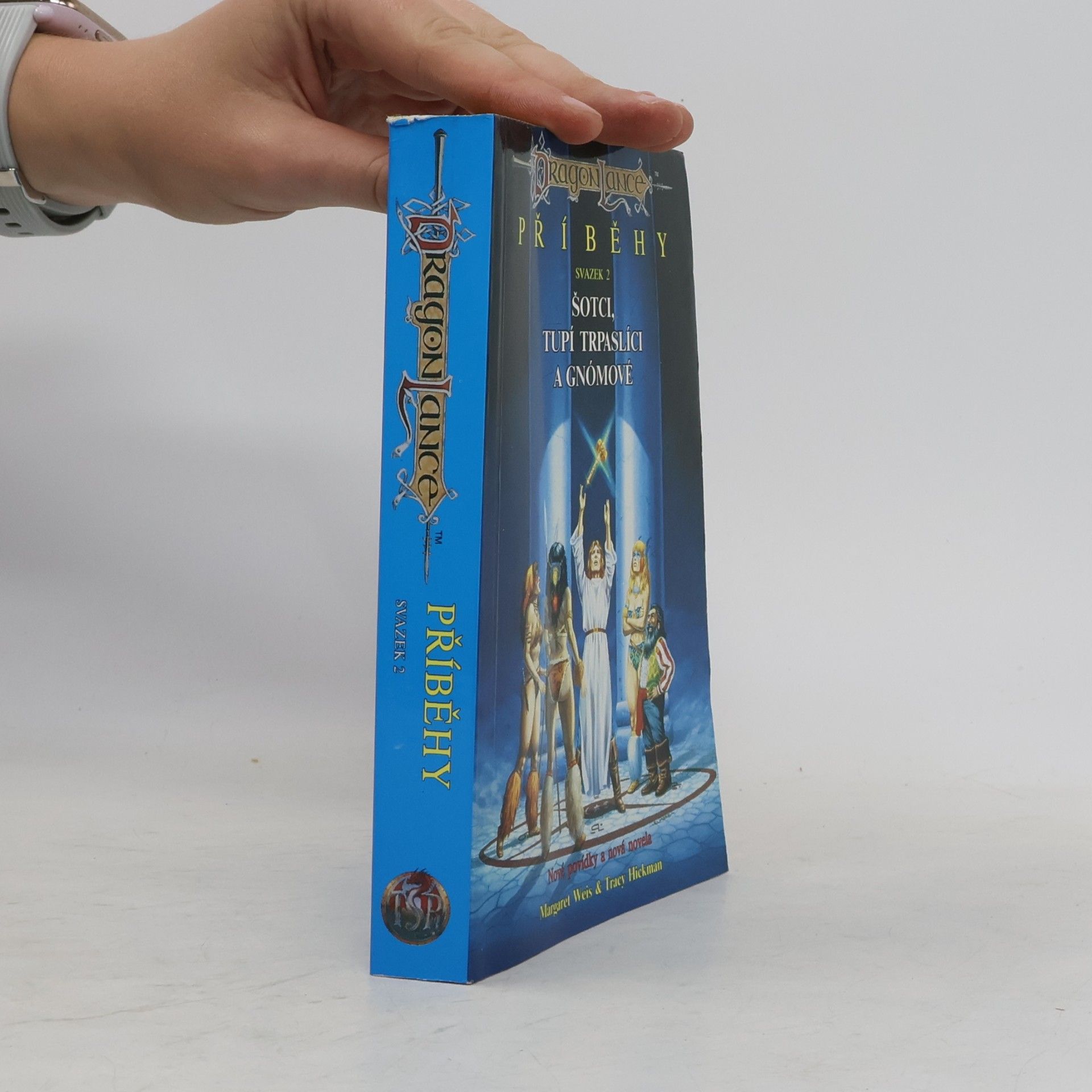 Tracy Hickman Příběhy. Sv. 2, Šotci, tupí trpaslíci a gnómové