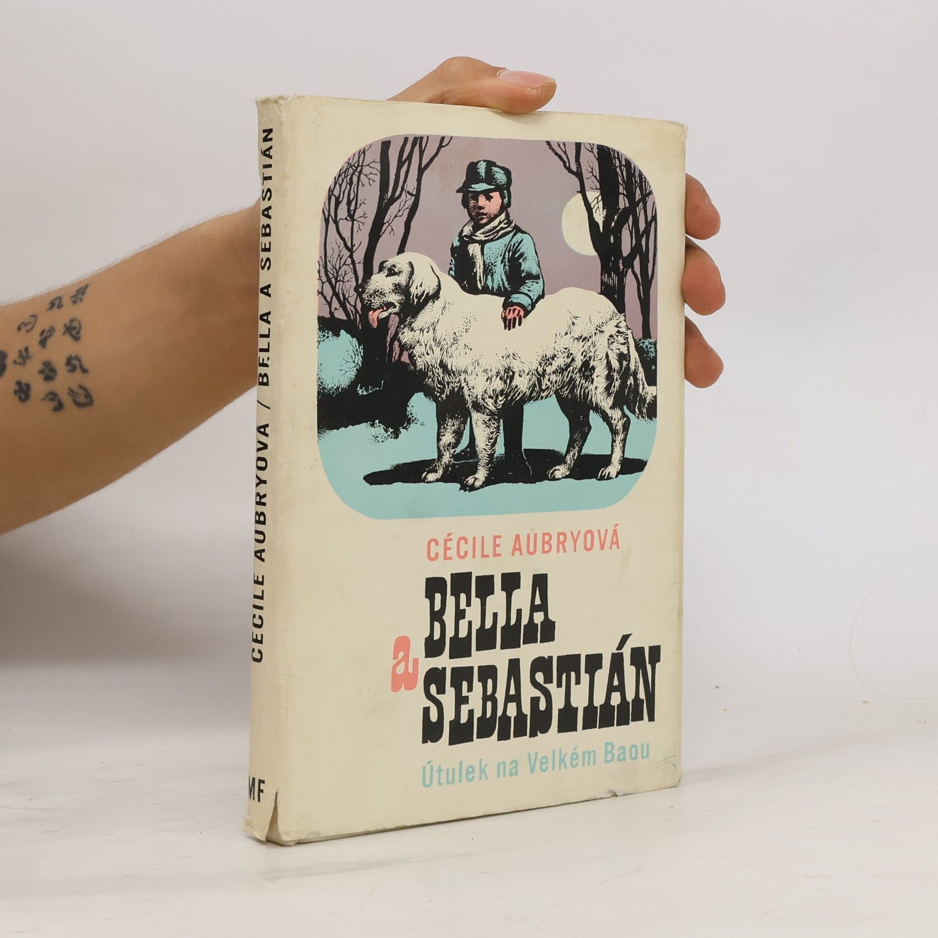 Cécile Aubry Bella a Sebastián. Útulek na Velkém Baou. Tajný dokument