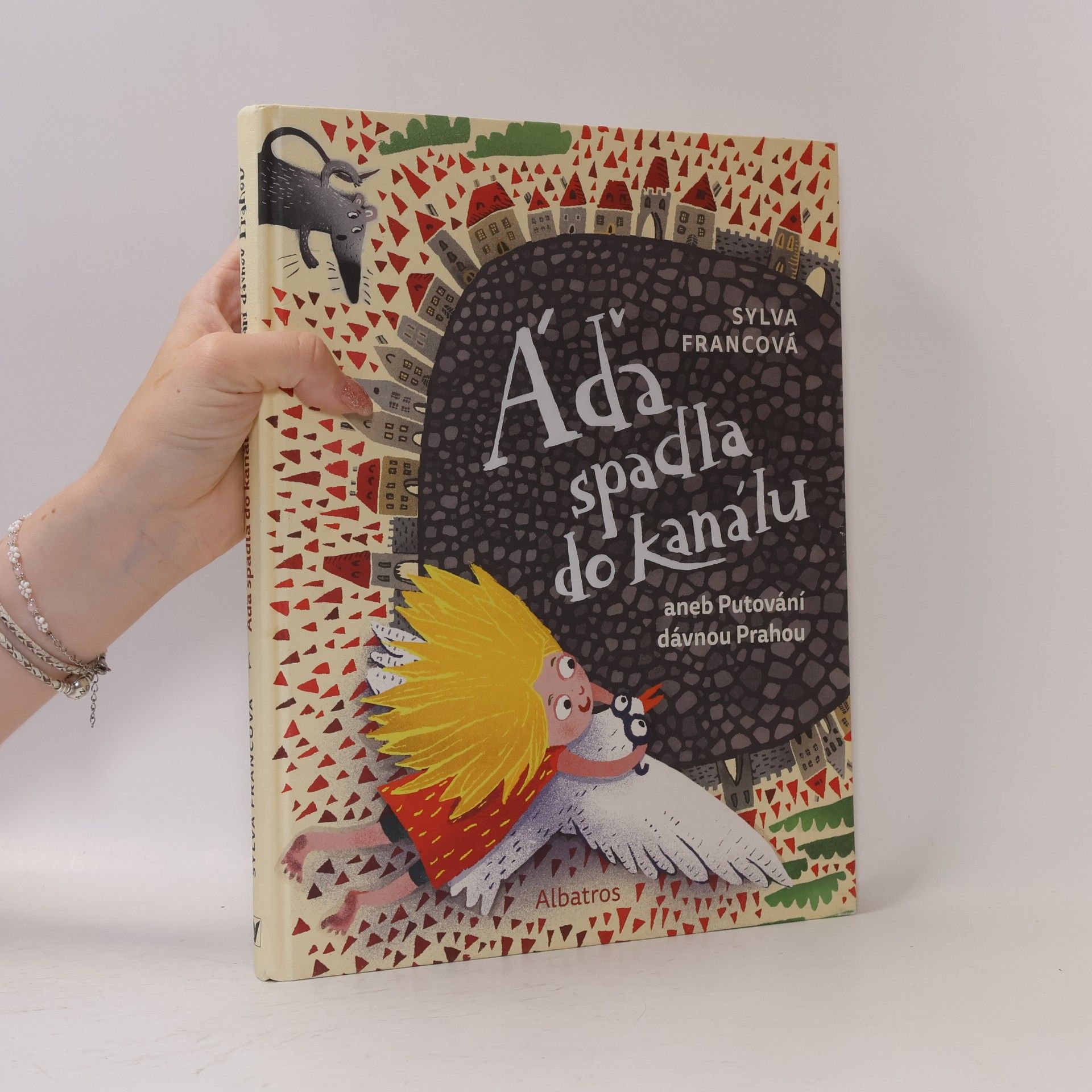 Sylva Francová Áďa spadla do kanálu aneb putování dávnou Prahou