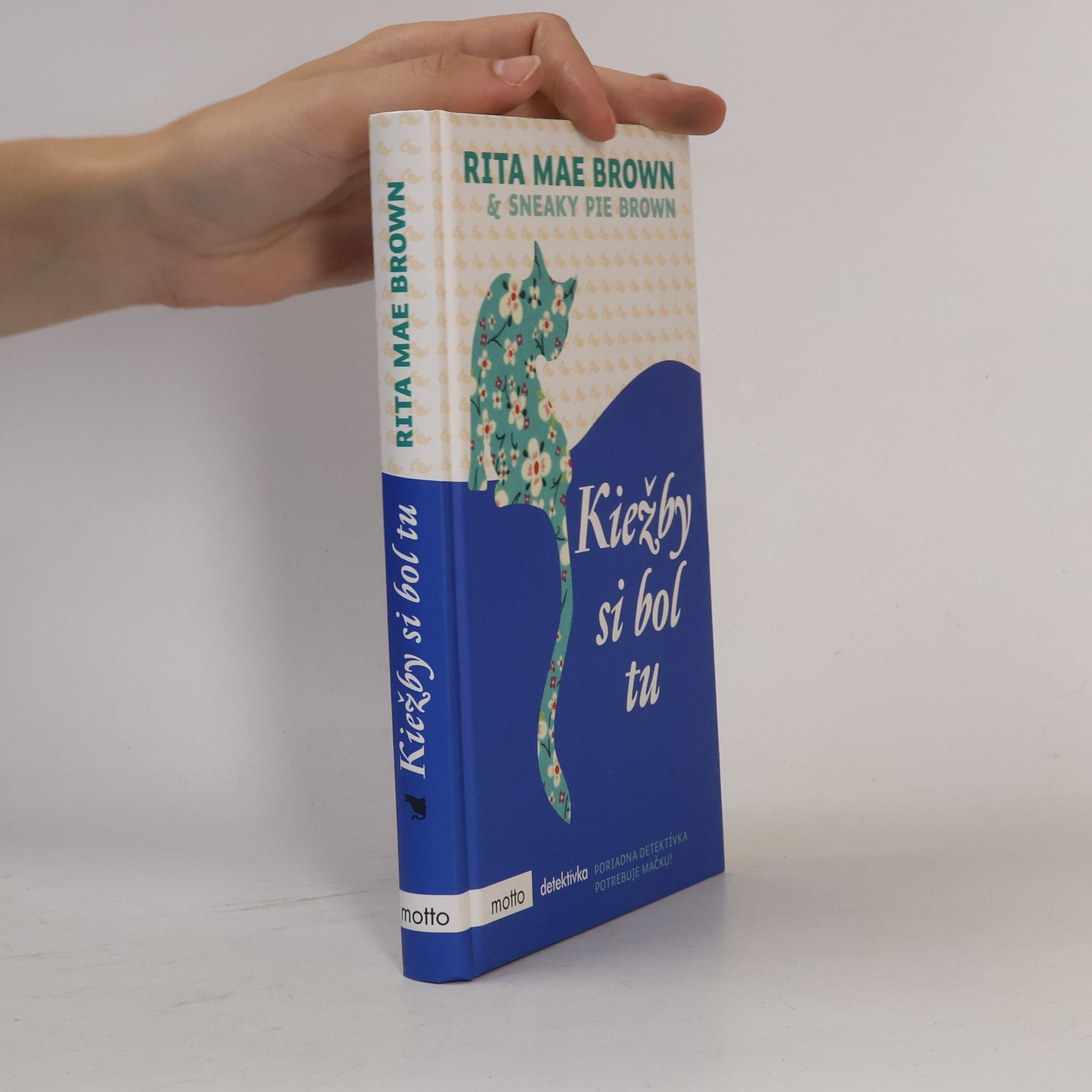 Rita Mae Brown Kiežby si bol tu