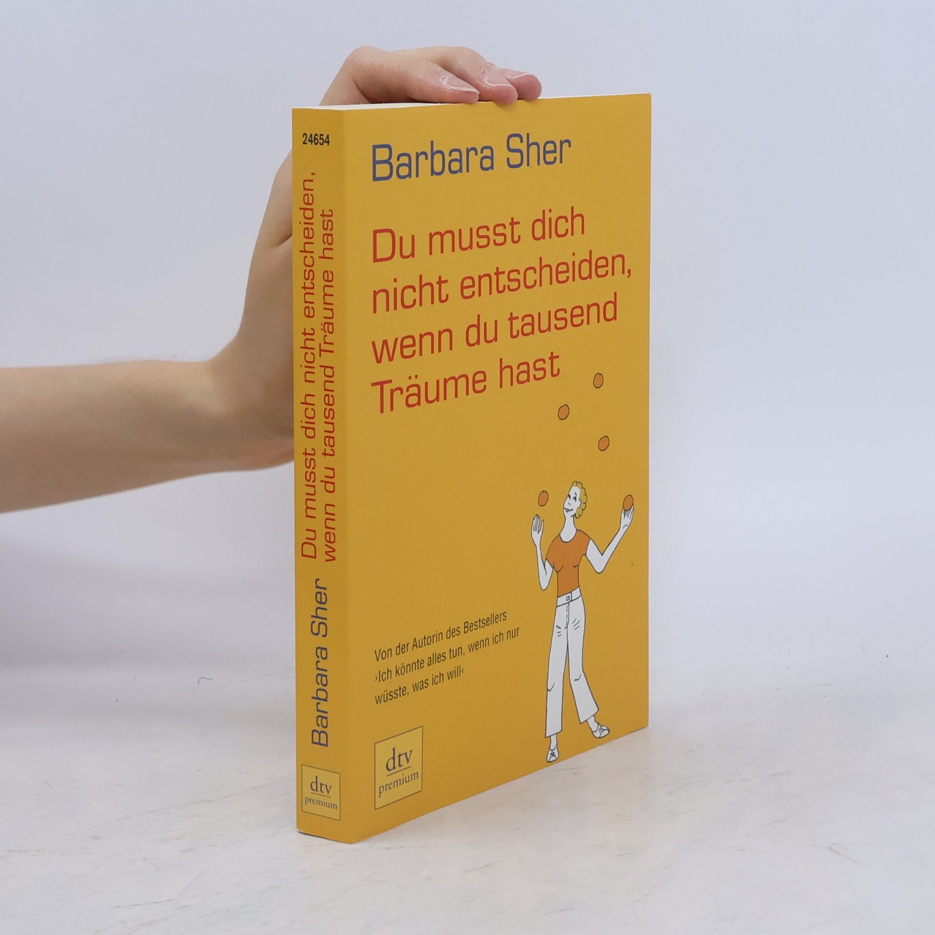 Barbara Sher Du musst dich nicht entscheiden, wenn du tausend Träume hast