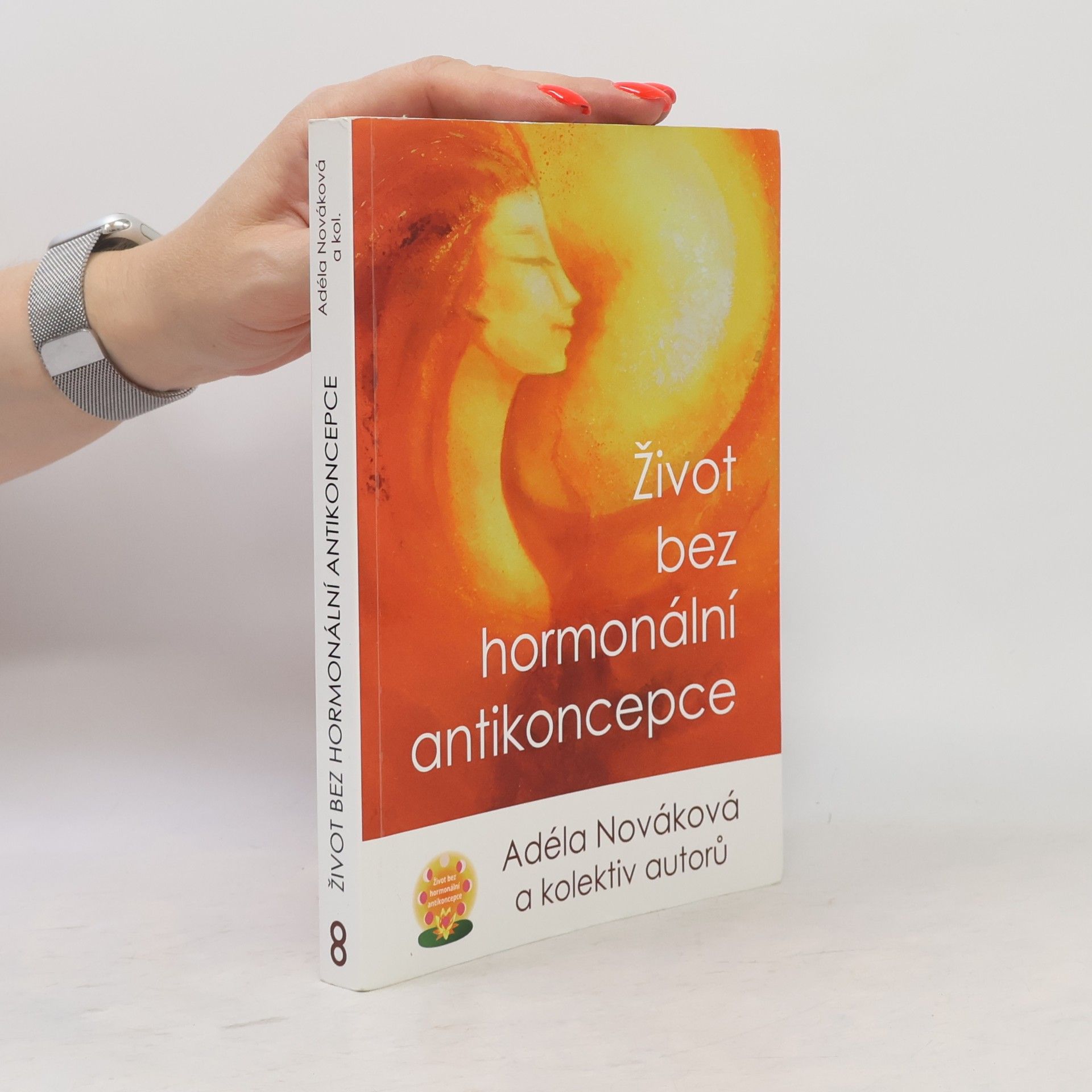 Adéla Nováková Život bez hormonální antikoncepce