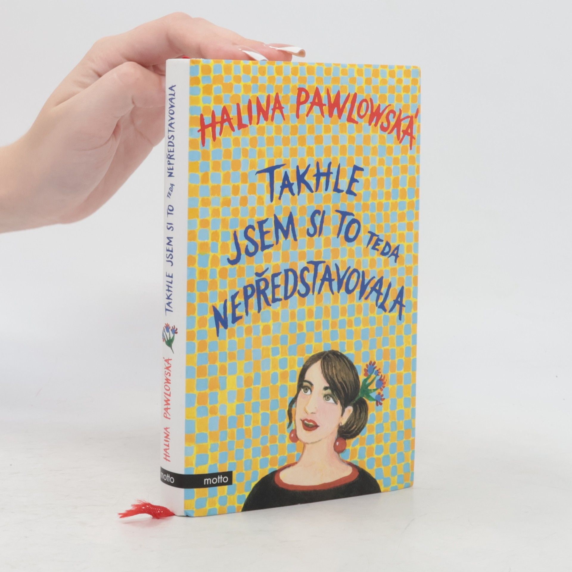 Halina Pawlowská Takhle jsem si to teda nepředstavovala