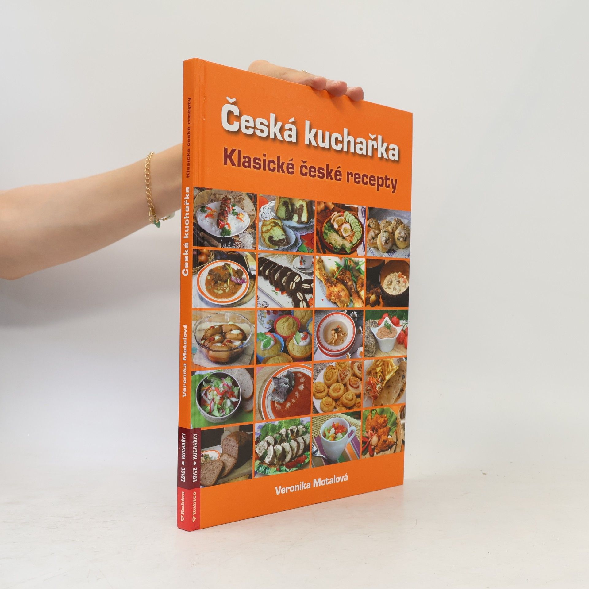 Veronika Motalová Česká kuchařka. Klasické české recepty