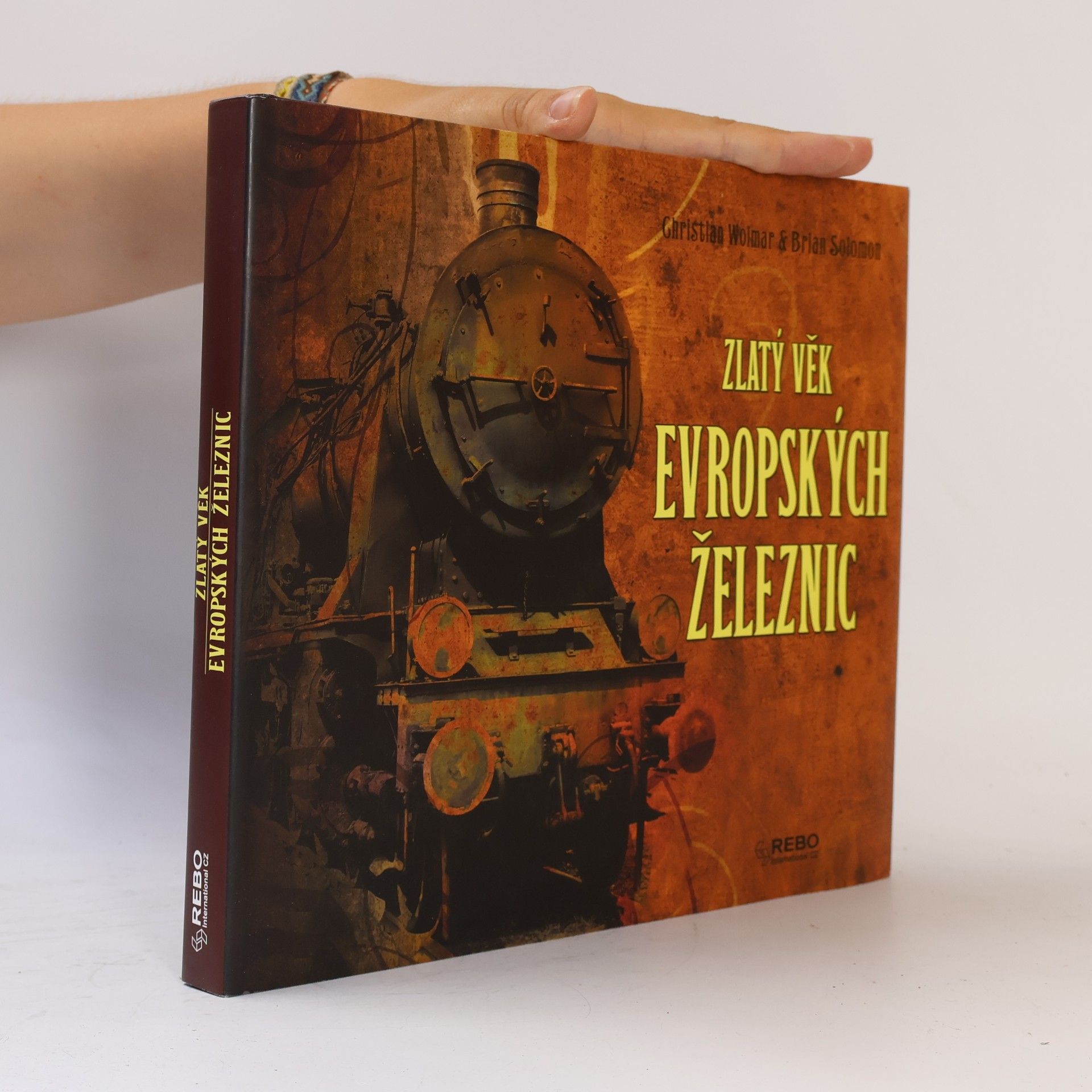 Brian Solomon Zlatý věk evropských železnic