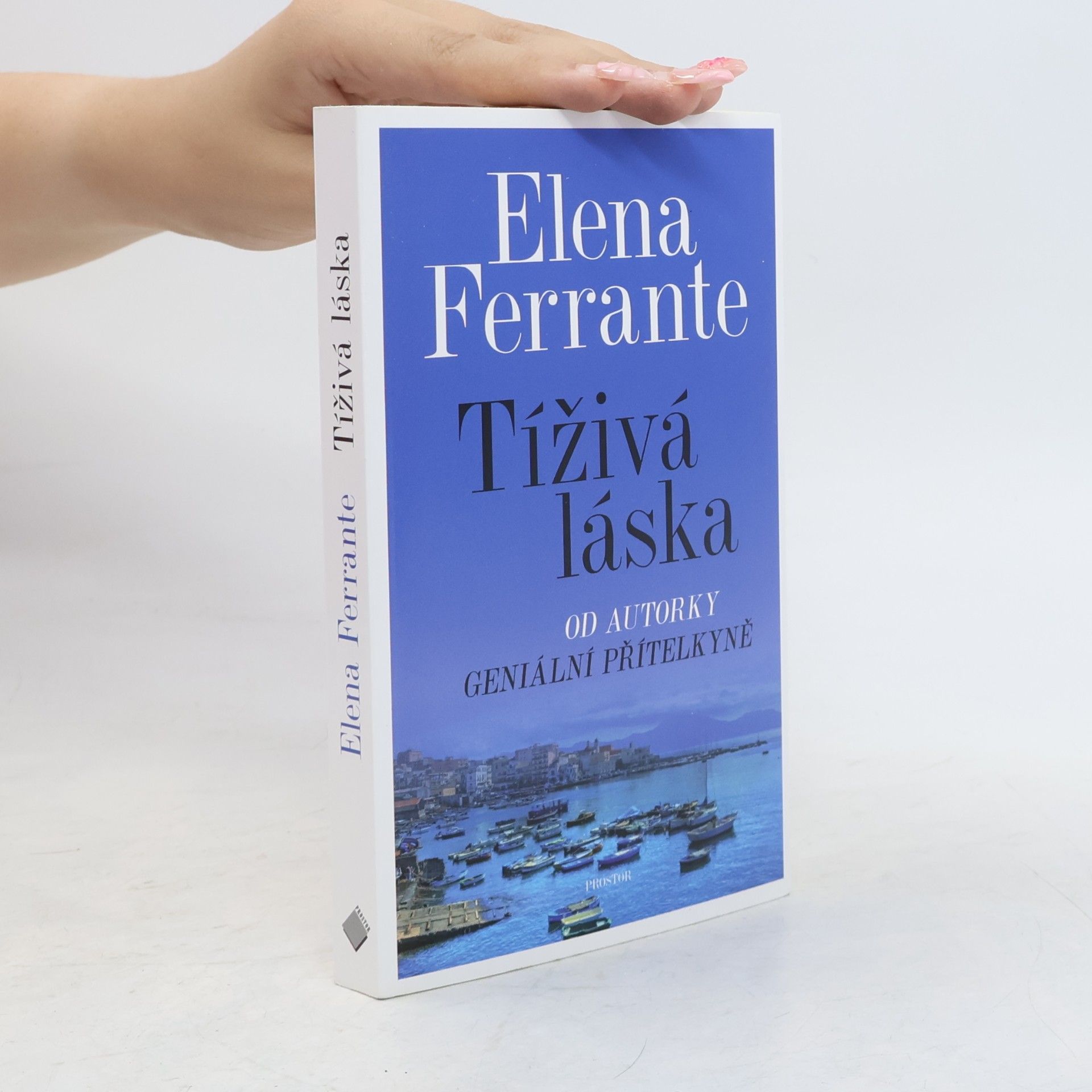 Elena Ferrante Tíživá láska