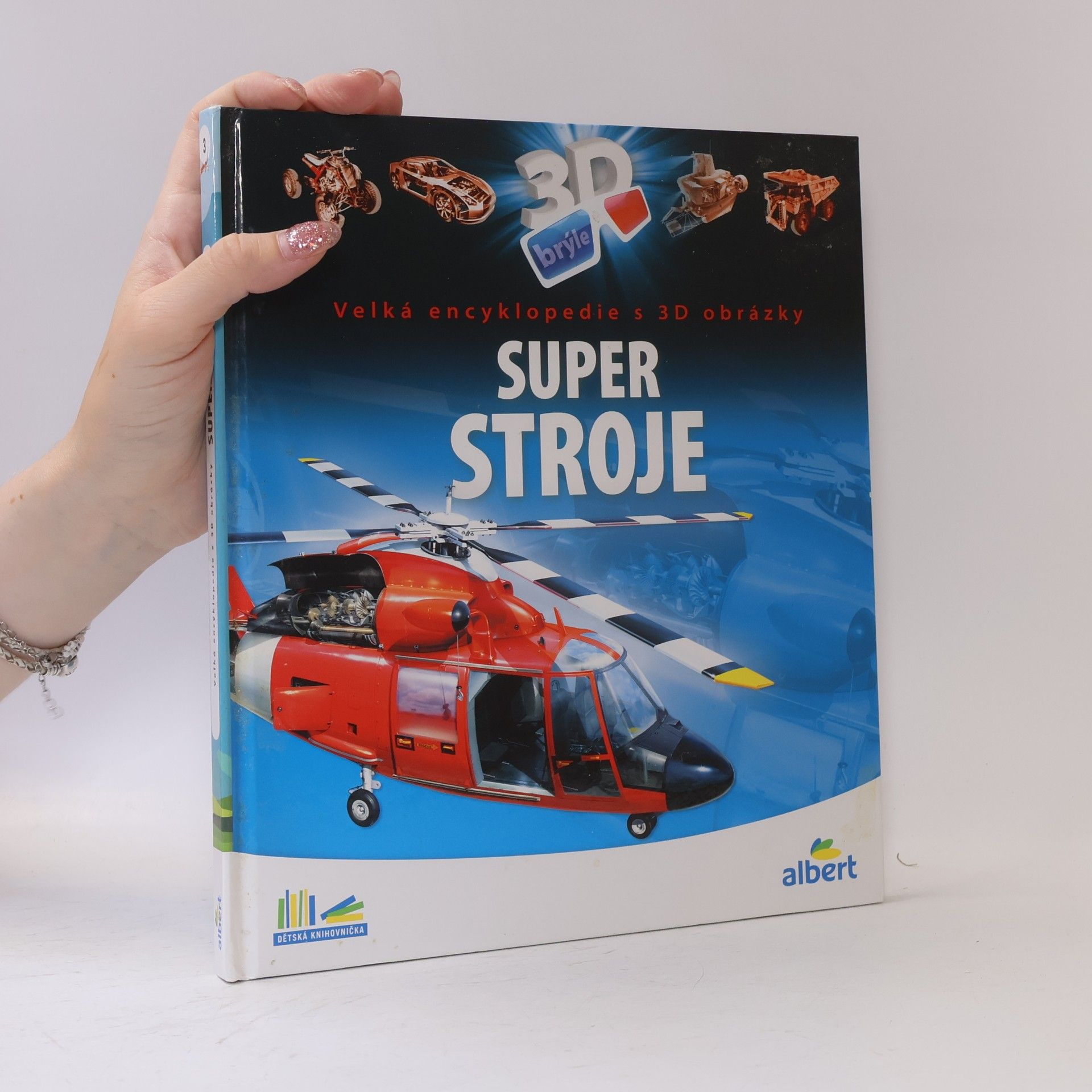 Csaba Szőke Super stroje: Velká encyklopedie s 3D obrázky