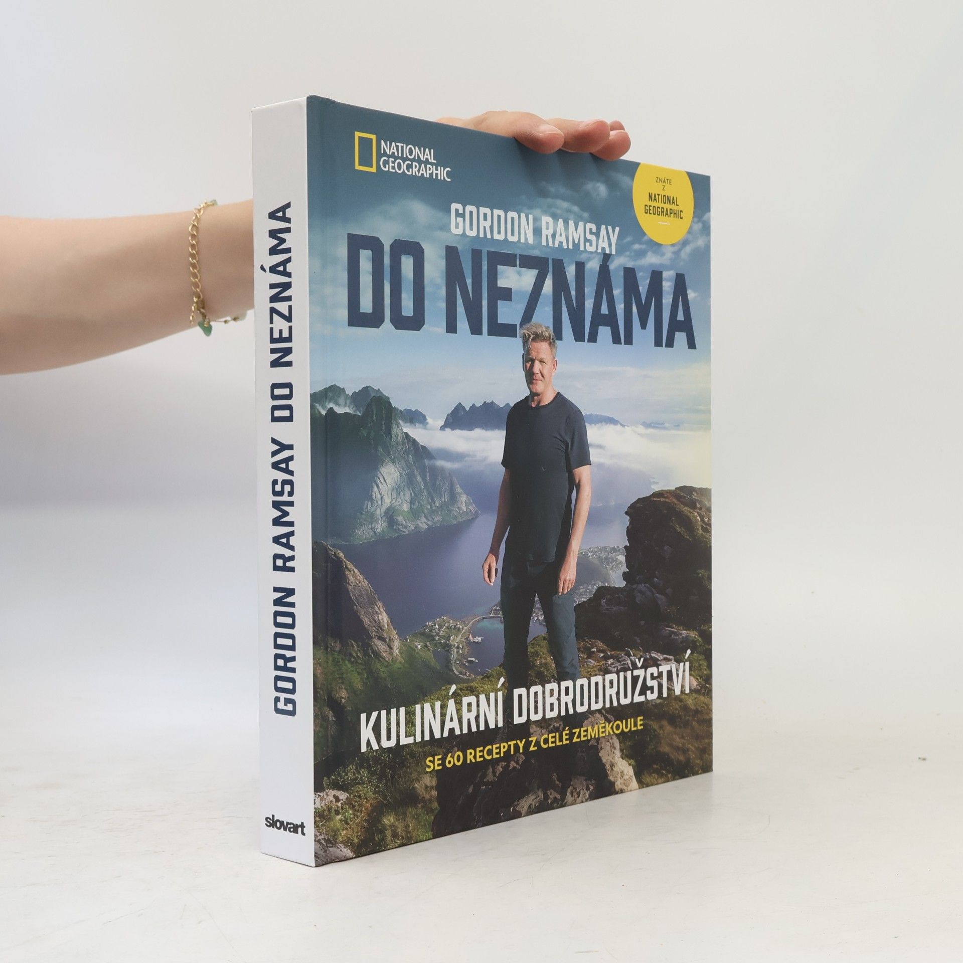 Stanislava Moravcová Do neznáma : kulinární dobrodružství se 60 recepty z celé zeměkoule