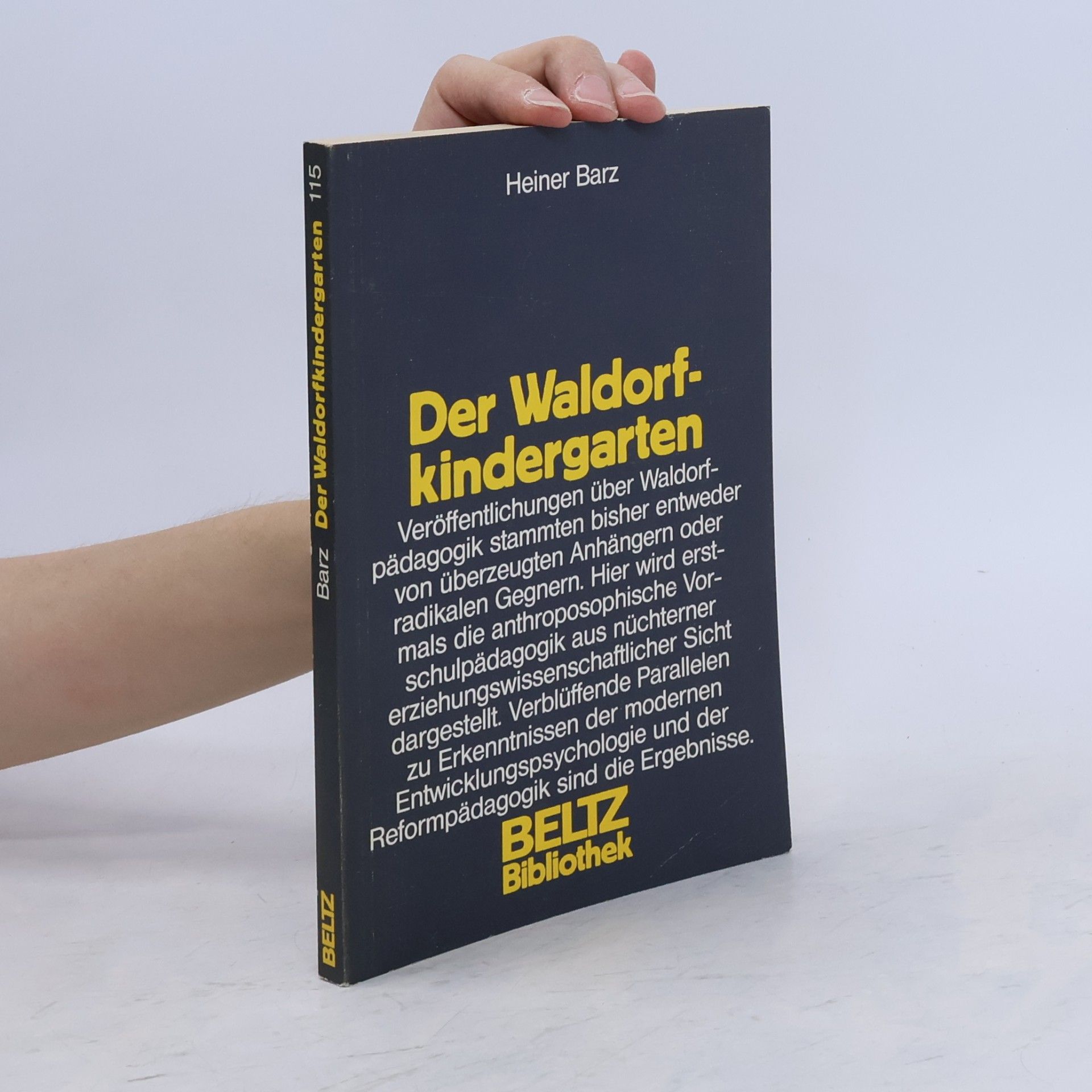 Heiner Barz Beltz Bibliothek - 115: Der Waldorfkindergarten