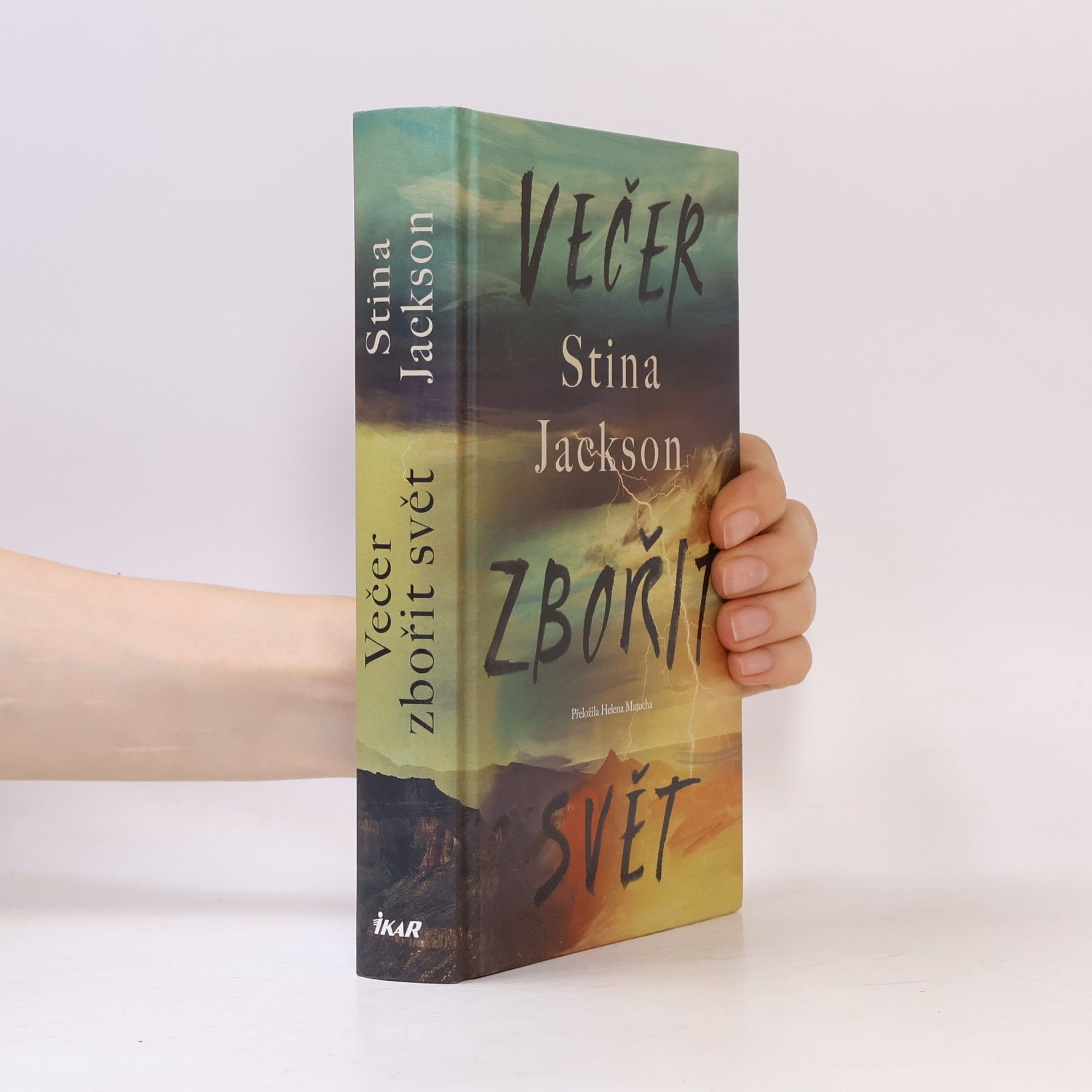 Stina Jackson Večer zbořit svět