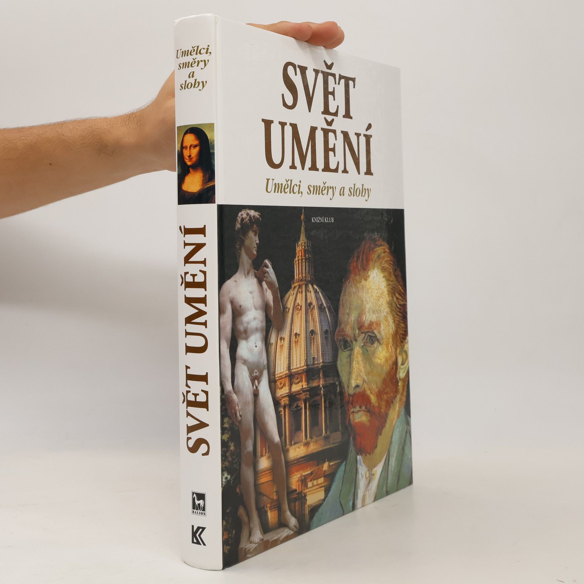 Carlos Gispert Svět umění. Umělci, směry a slohy