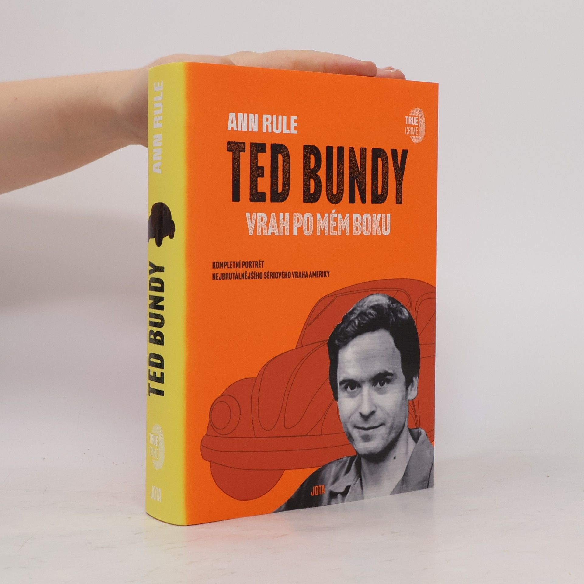 Ted Bundy. Vrah po mém boku