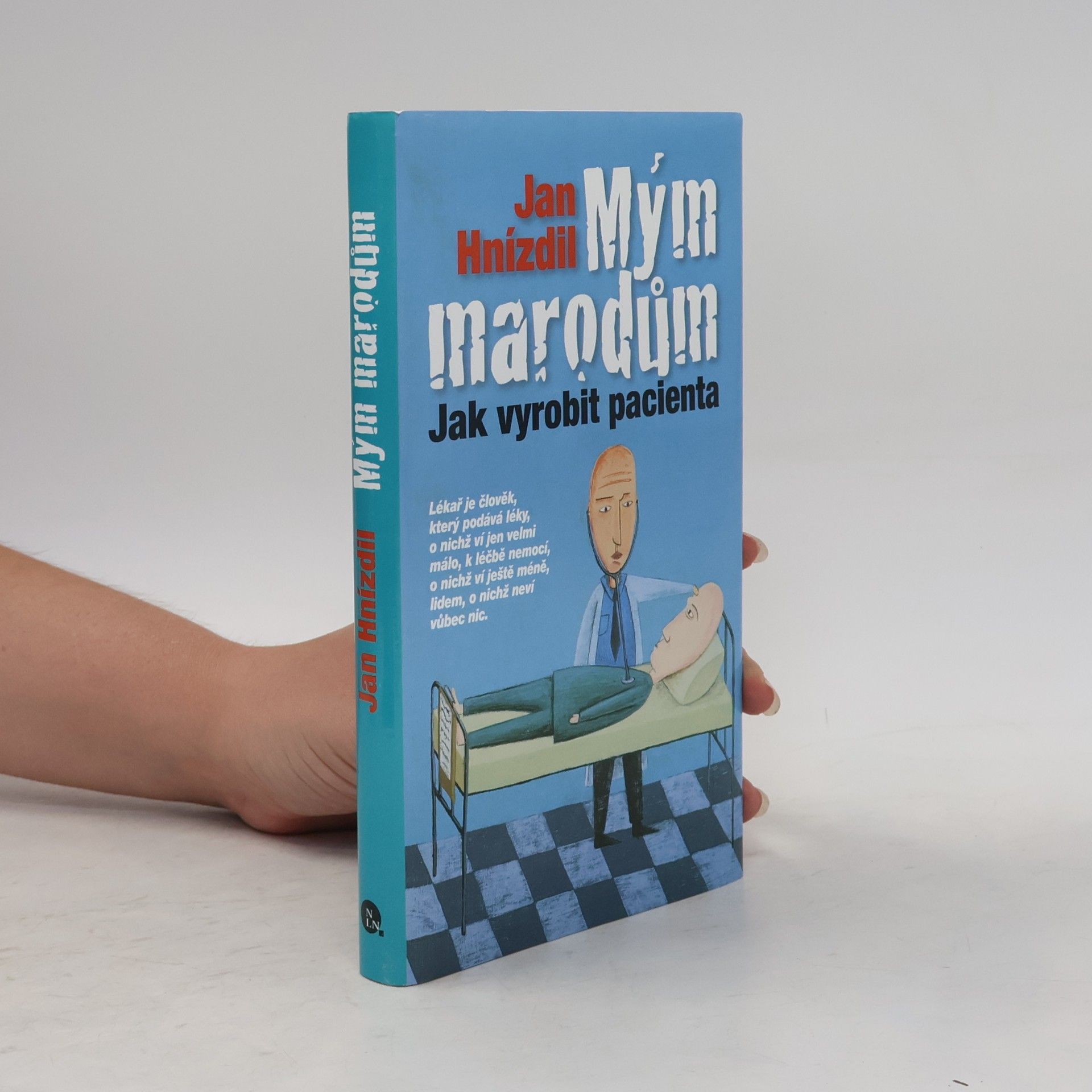 Jan Hnízdil Mým marodům