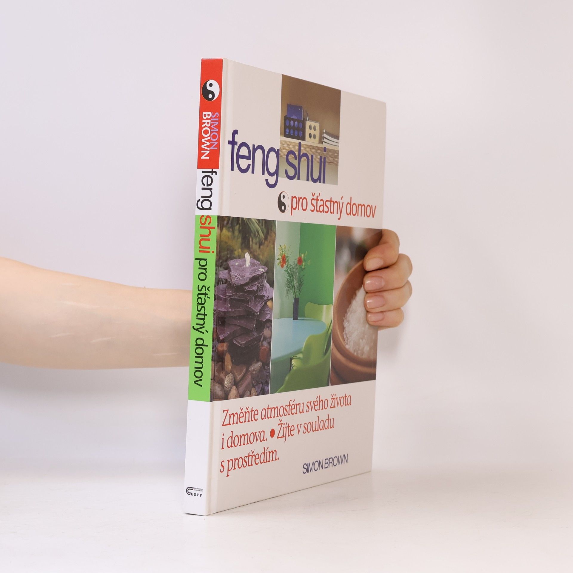 Simon Brown Feng shui pro šťastný domov