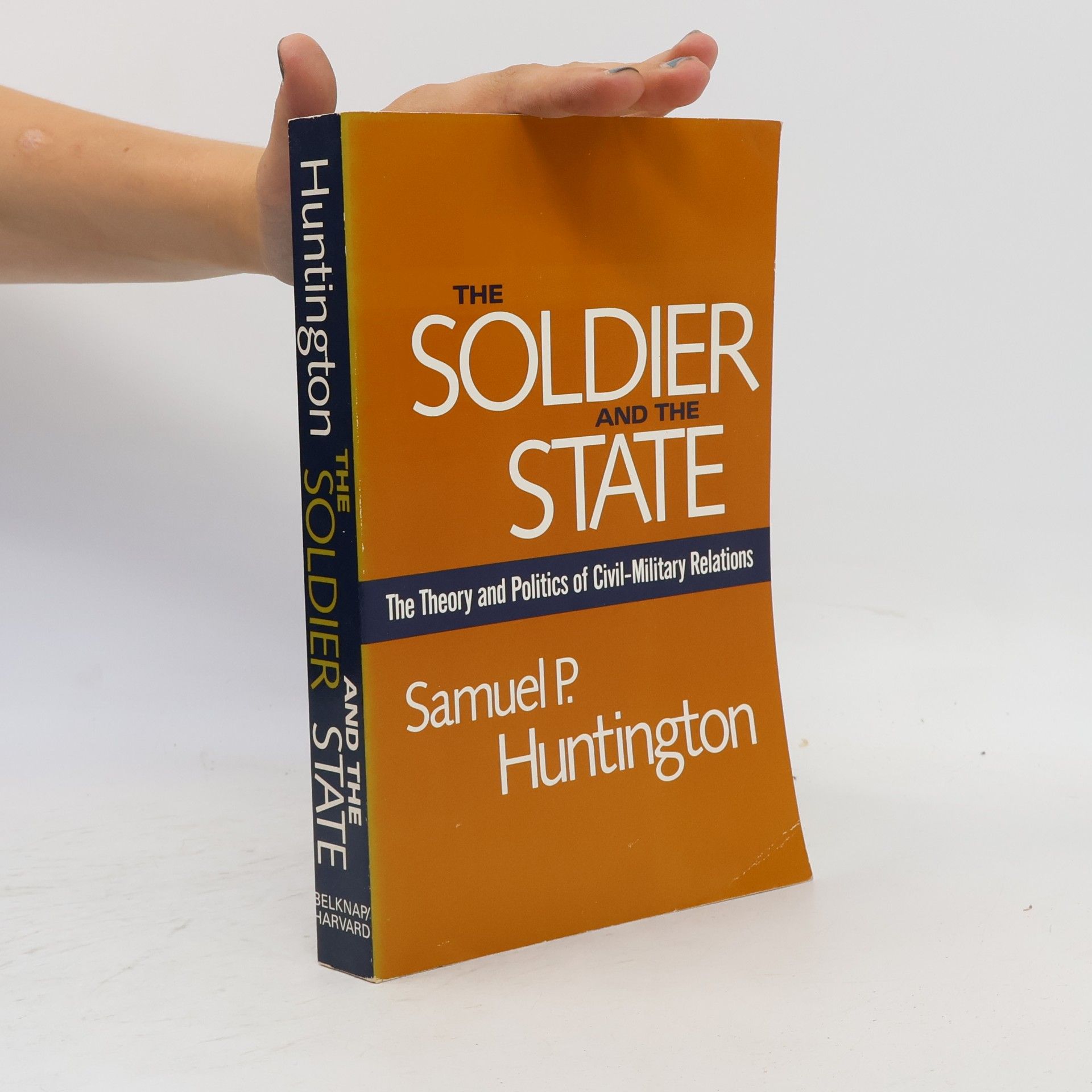 Samuel P. Huntington The Soldier and the State