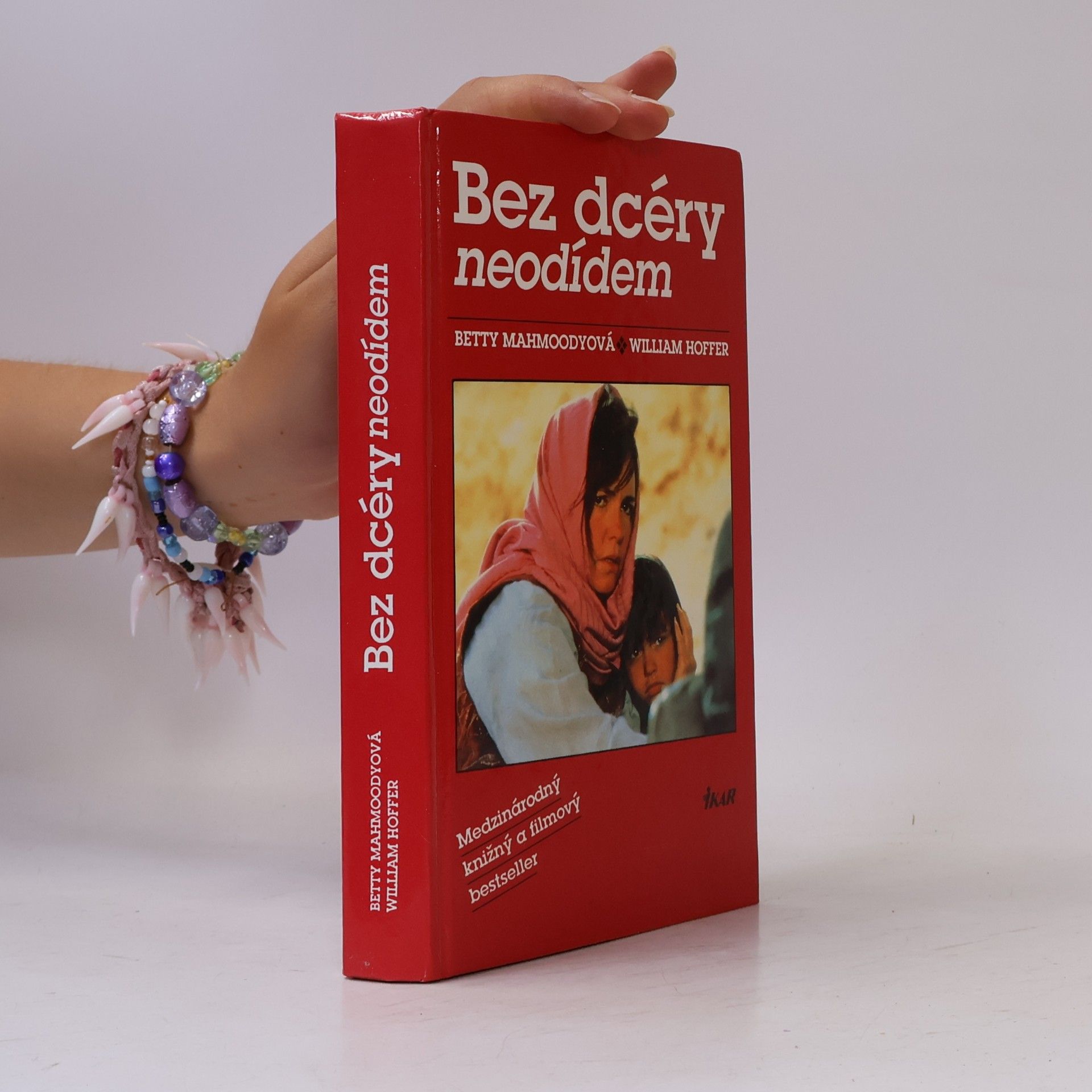 Betty Mahmoody Bez dcéry neodídem