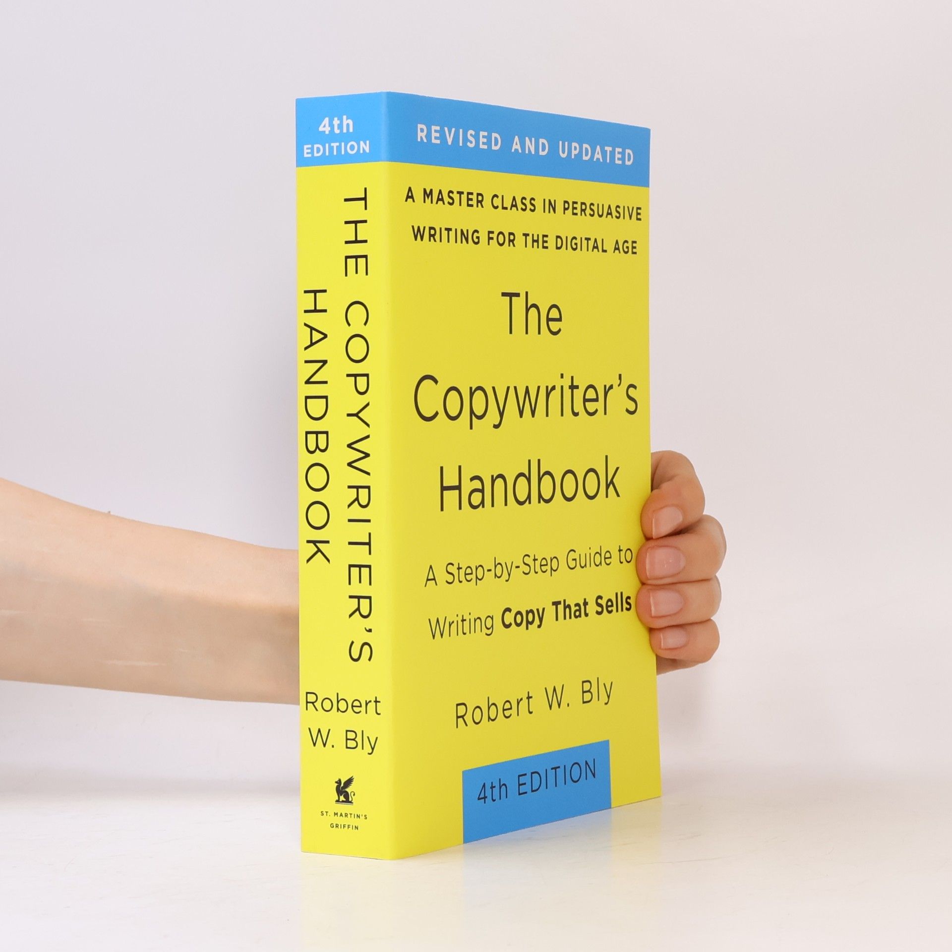 Robert W Bly The copywriter's handbook