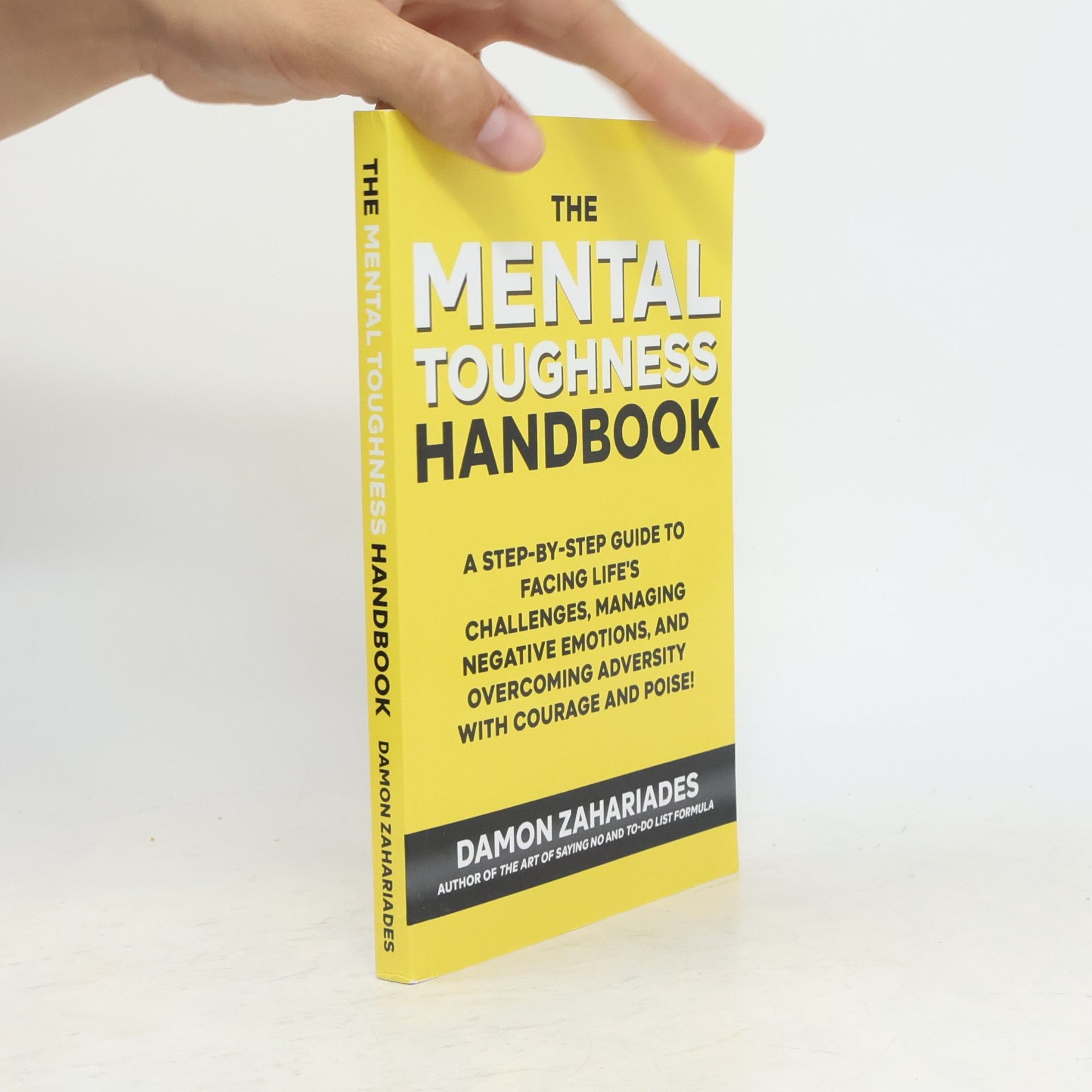 Damon Zahariades The Mental Toughness Handbook