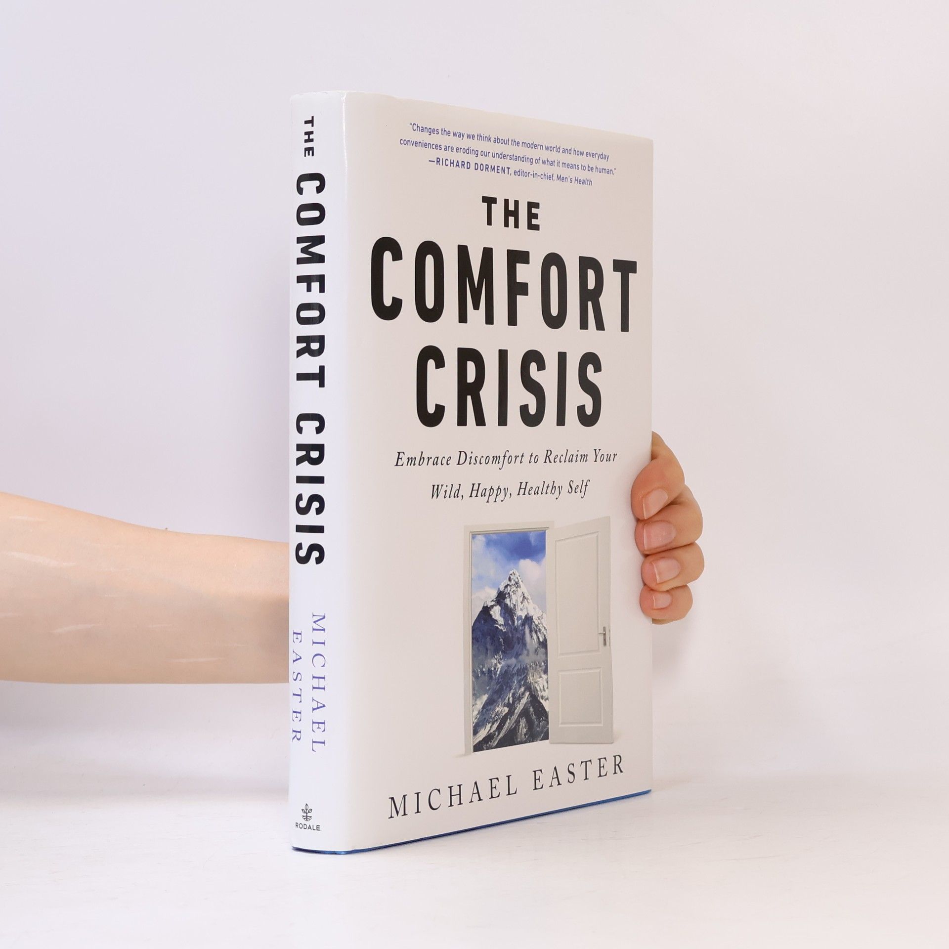 Michael Easter The Comfort Crisis